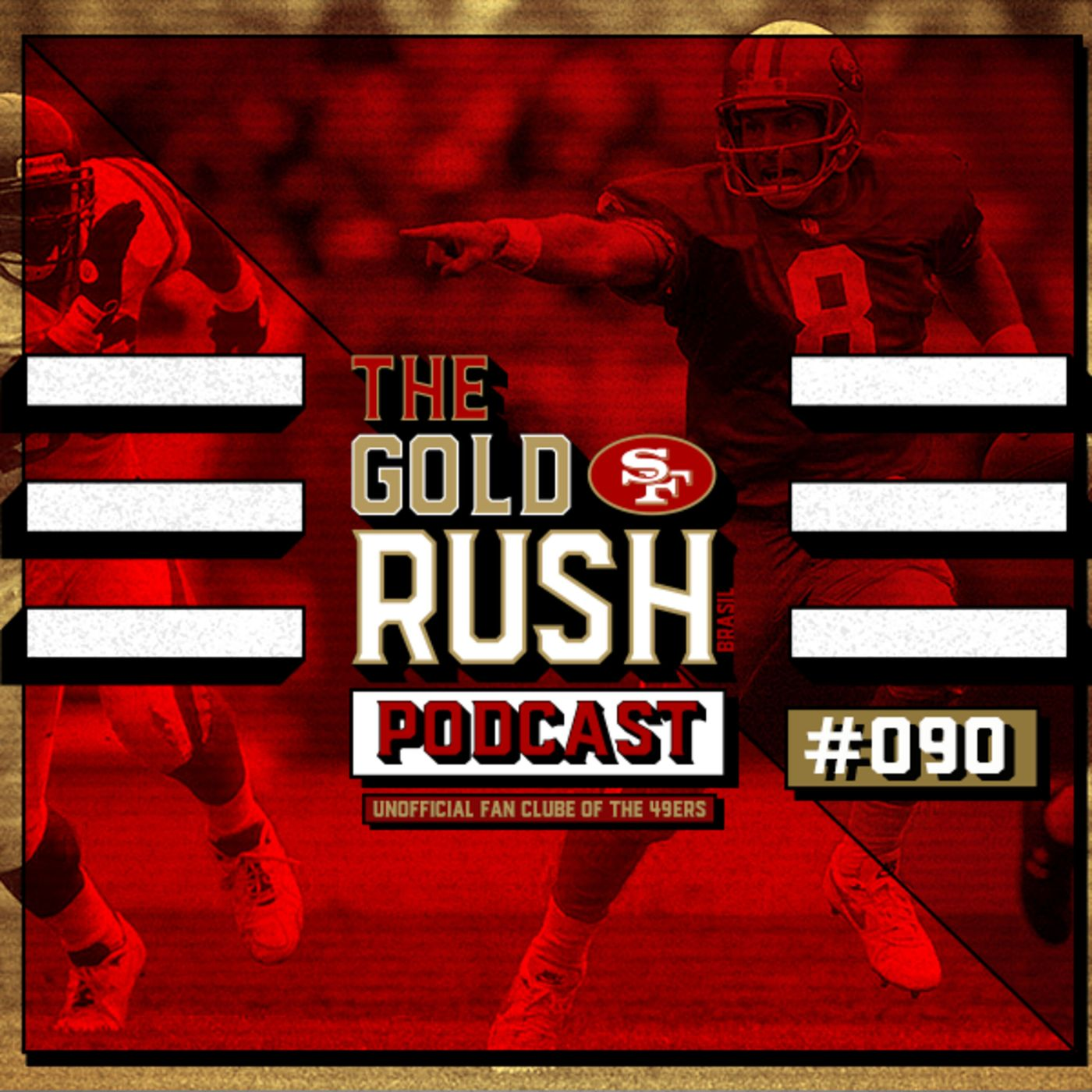 The Gold Rush Brasil Podcast 090 – Divisional Round Vikings x 49ers