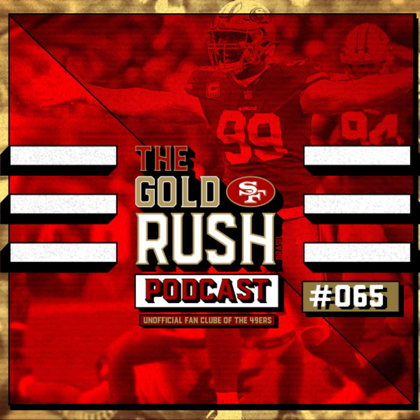 The Gold Rush Brasil Podcast 065 – Semana 15 Seahawks vs 49ers episode artwork