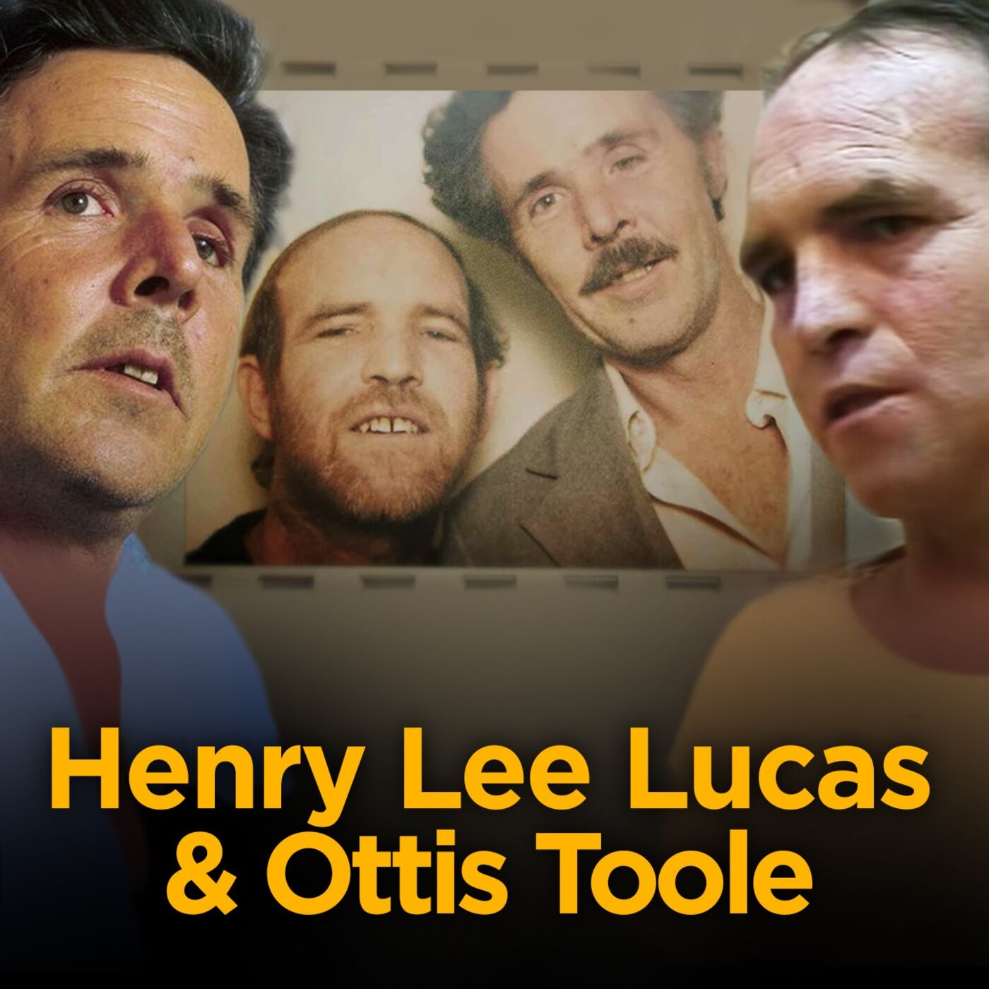 Serial Killers: Henry Lucas & Ottis Toole