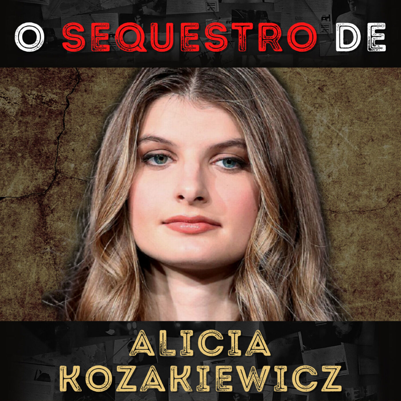 Acorrentada pelo PESCOÇO. O Sequestro de Alicia Kozakiewicz