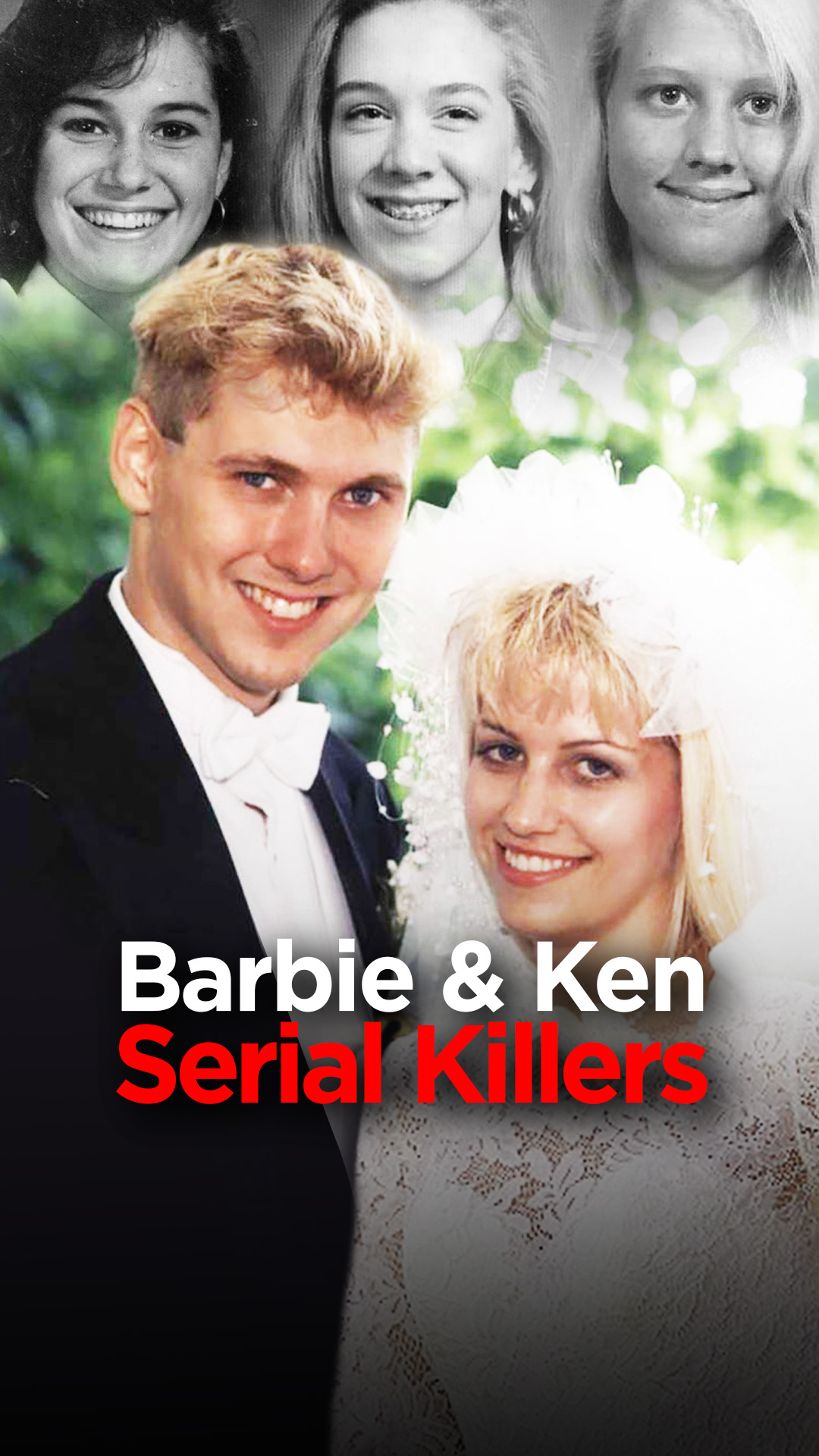 BARBIE E KEN | Serial Killers Karla Homolka e Paul Bernardo
