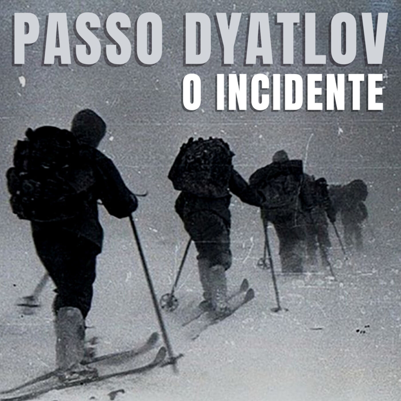 O INCIDENTE DO PASSO DYATLOV
