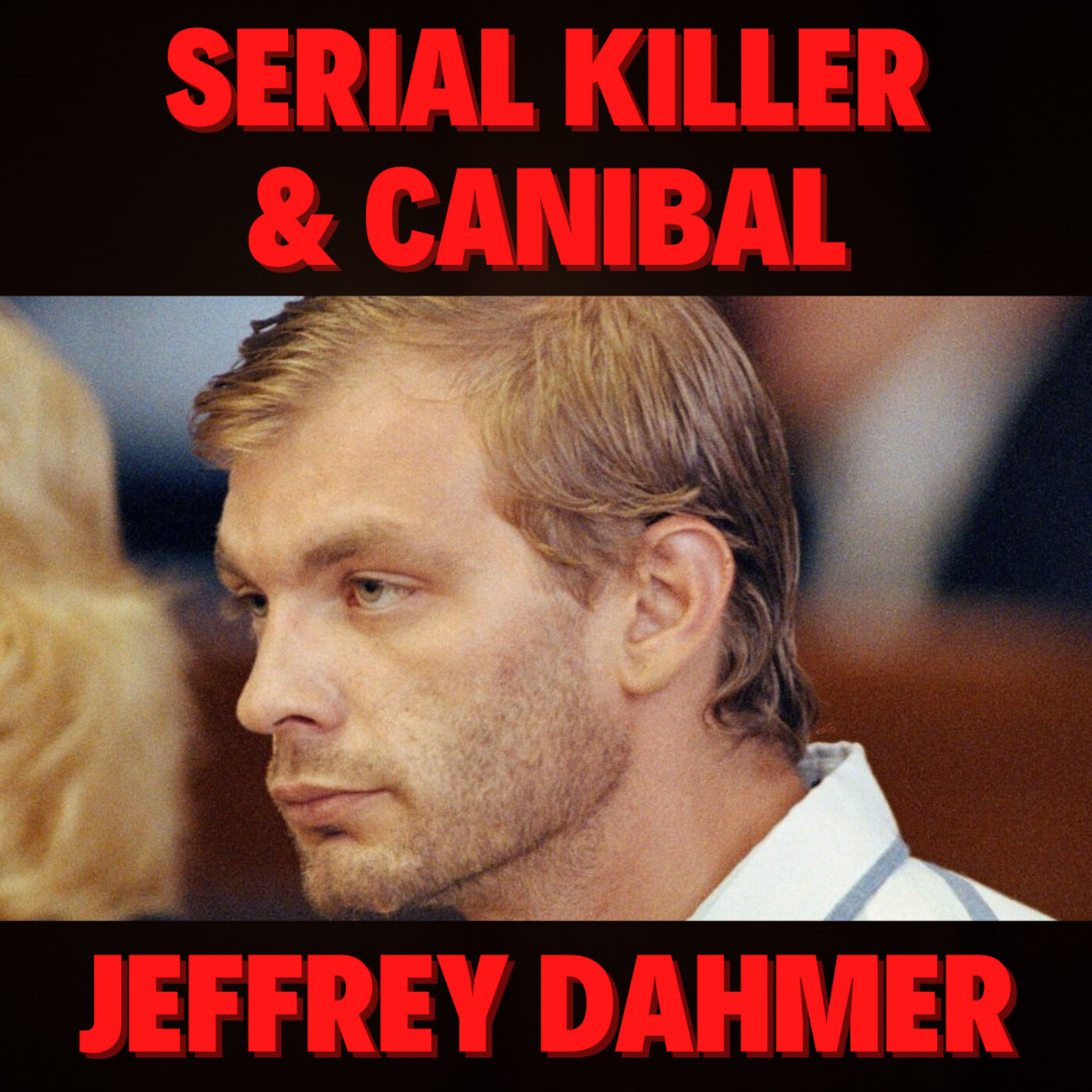 JEFFREY DAHMER | Um dos mais cruéis Serial Killers do Mundo