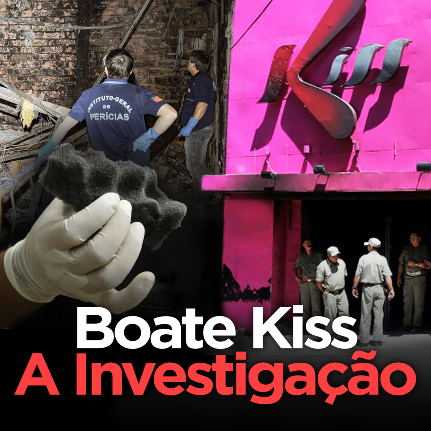 Boate Kiss: A Investigação (Parte 2)