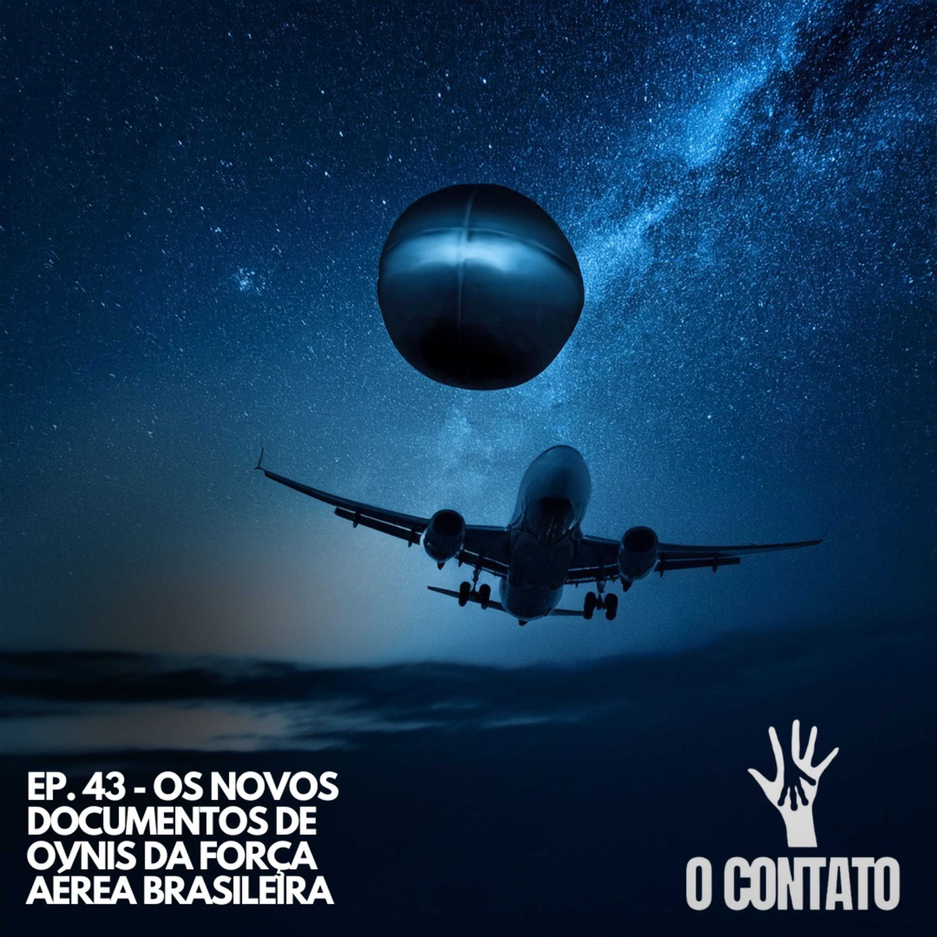#43 - OS NOVOS DOCUMENTOS DE OVNI'S DA FAB