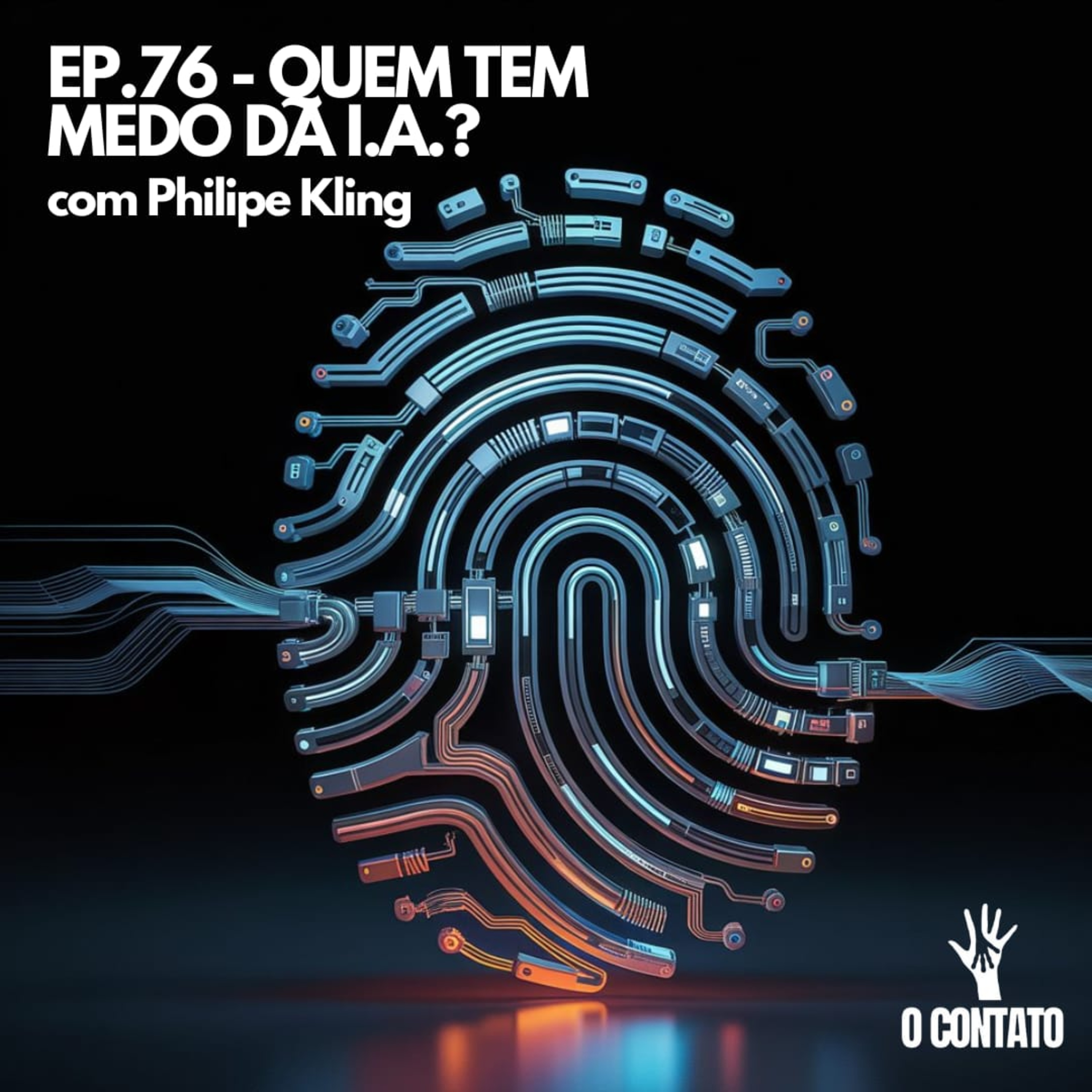 #76 - QUEM TEM MEDO DA IA? - Com Philipe Kling