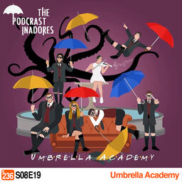 Podcrastinadores.S08E19 – Umbrella Academy