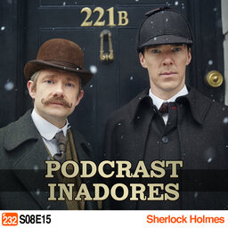 Podcrastinadores.S08E15 – Sherlock Holmes