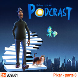 Podcrastinadores.S09E01 - Pixar Parte 3