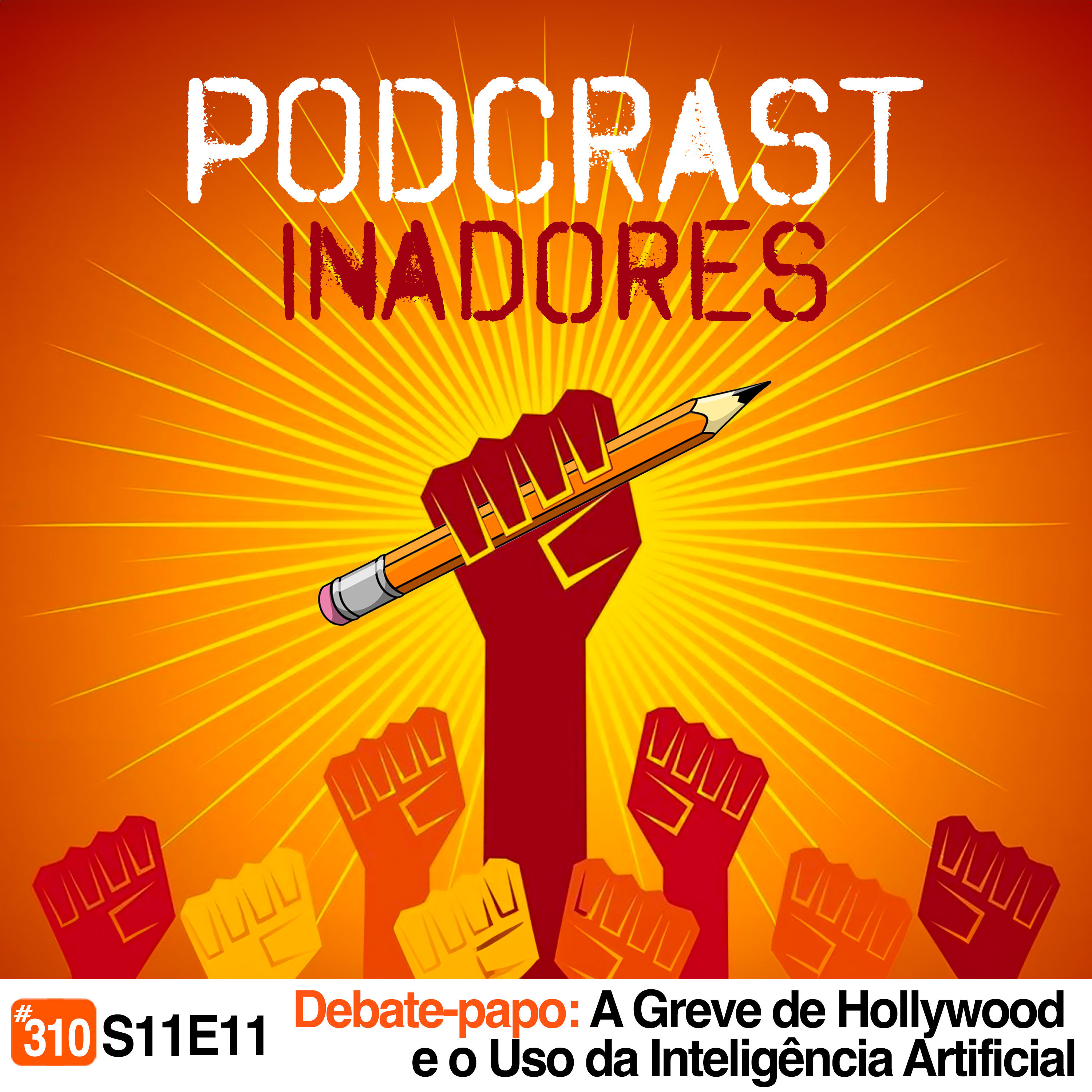 Podcrastinadores.S11E11 - Greve de Hollywood