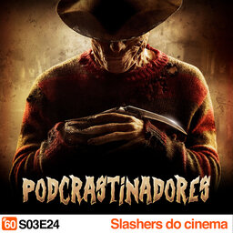 Podcrastinadores.S03E24 – Especial Halloween: Slashers do cinema