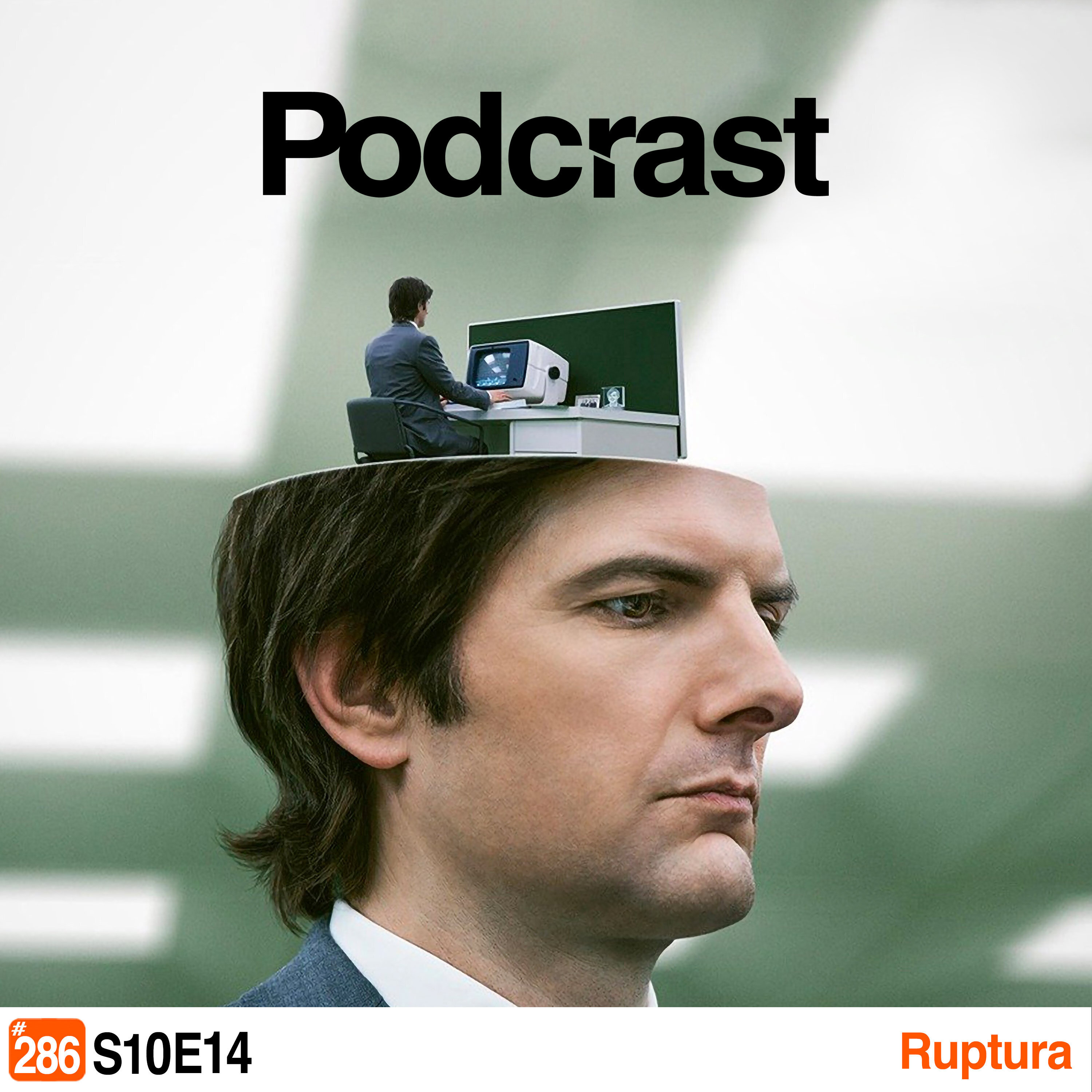 Podcrastinadores.S10E14 - Ruptura
