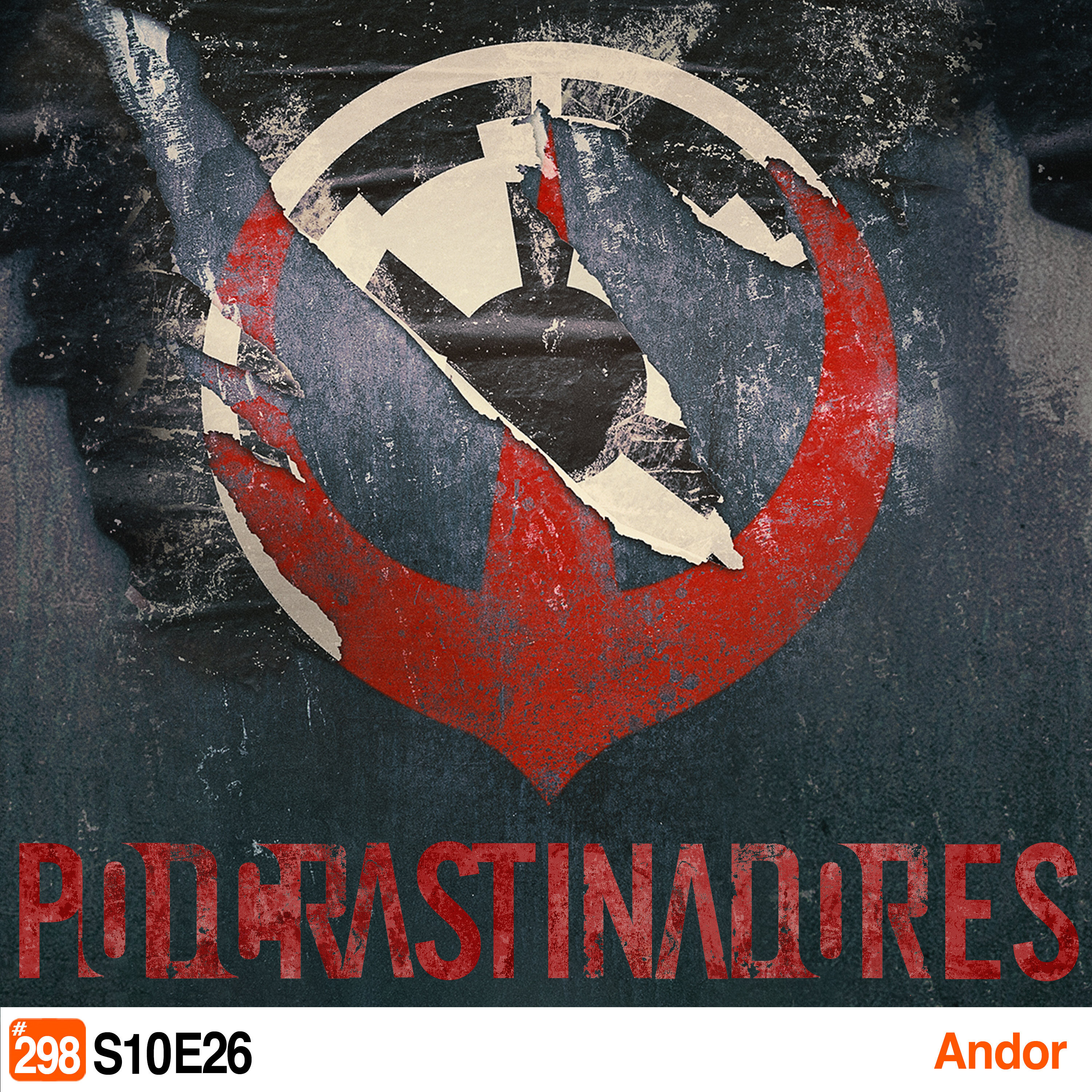 Podcrastinadores.S10E26 - Andor
