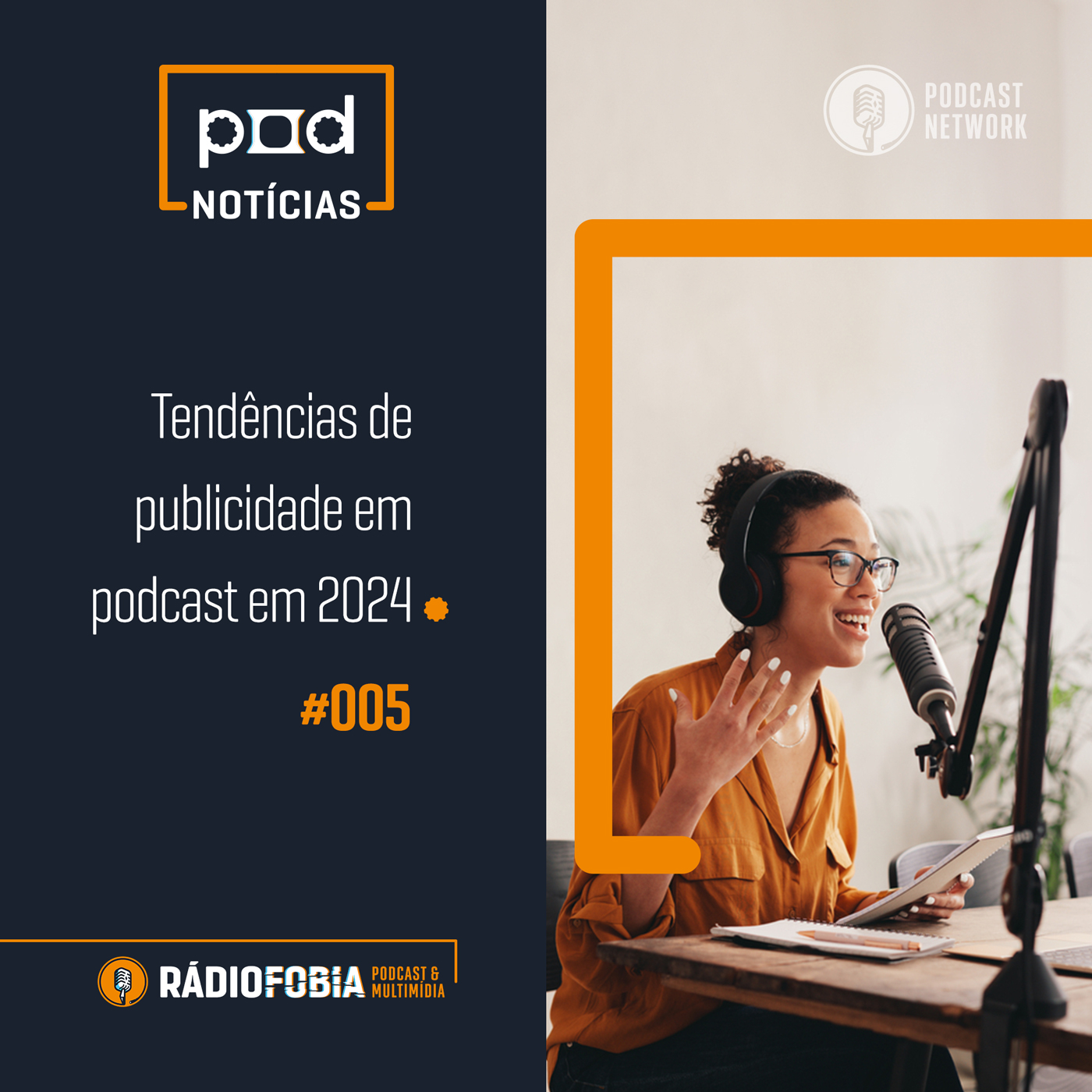 Pod Notícias 005 - Tendências de publicidade em podcast em 2024
