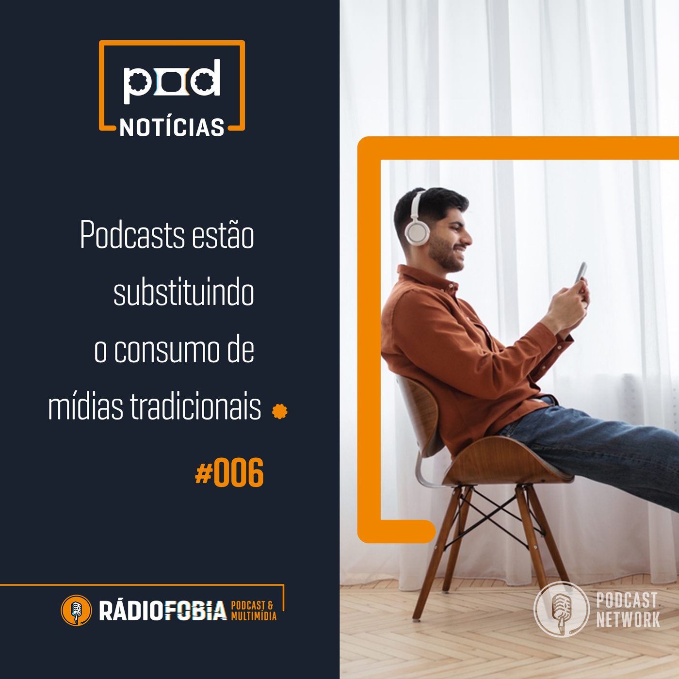 Pod Notícias 006 - Podcasts estão substituindo o consumo de mídias tradicionais