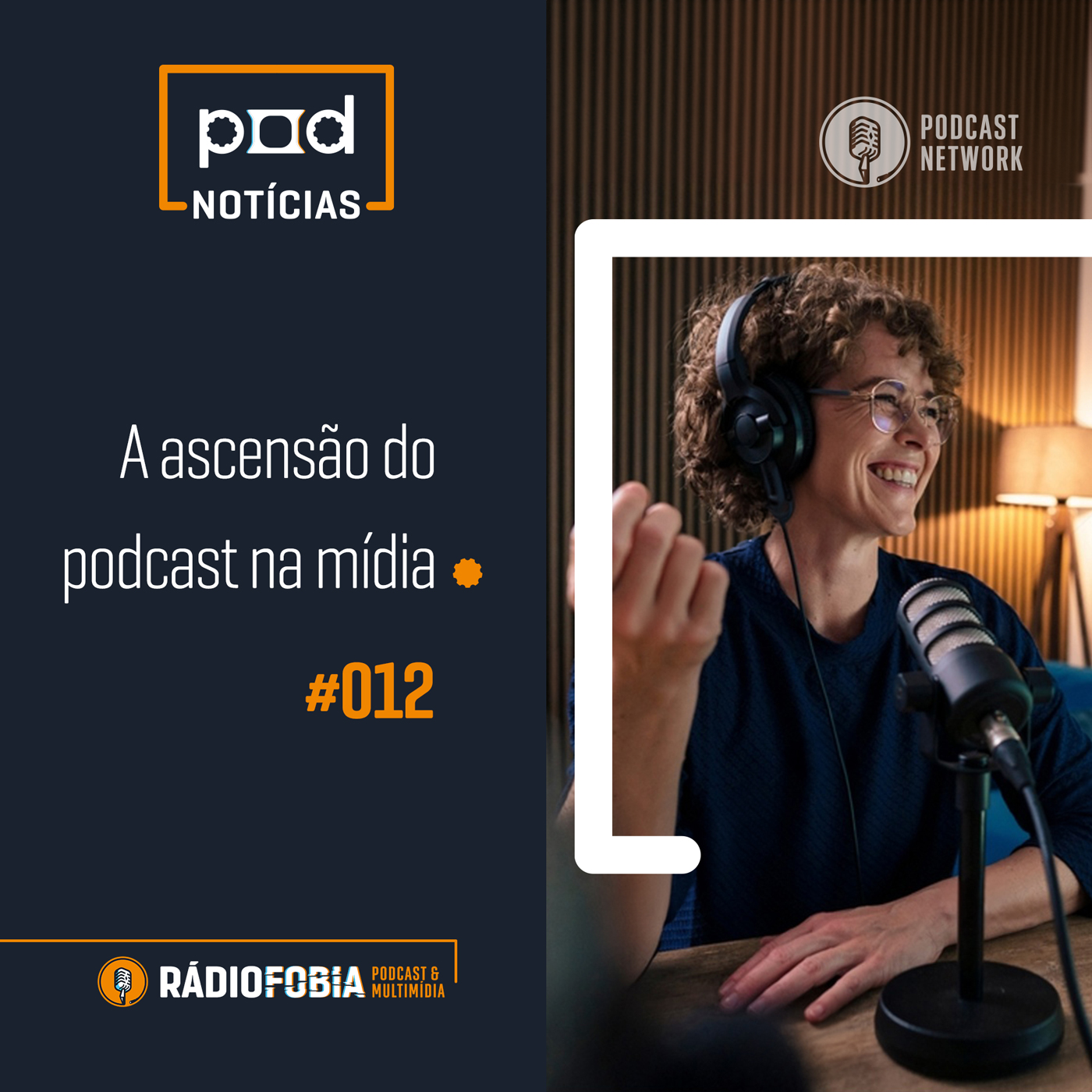 Pod Notícias 012 – A ascensão do podcast na mídia