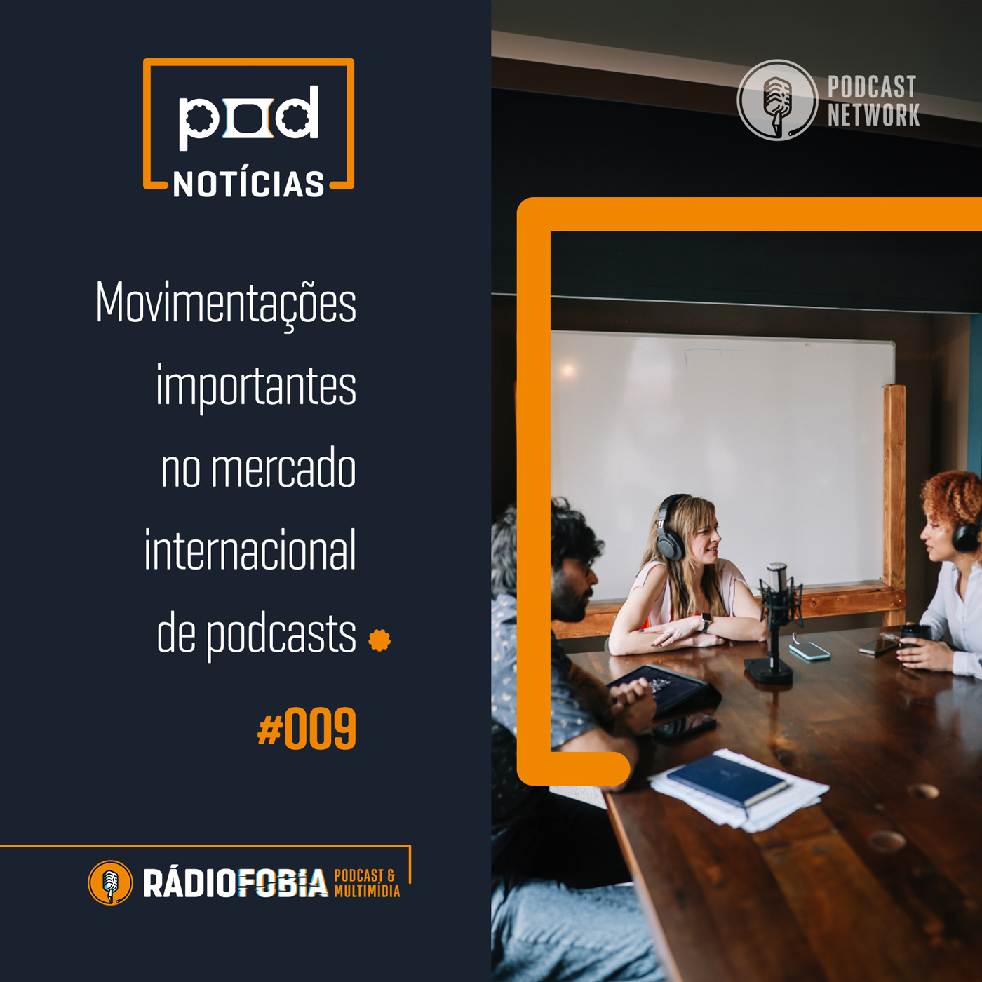Pod Notícias 009 - Movimentações importantes no mercado internacional de podcasts