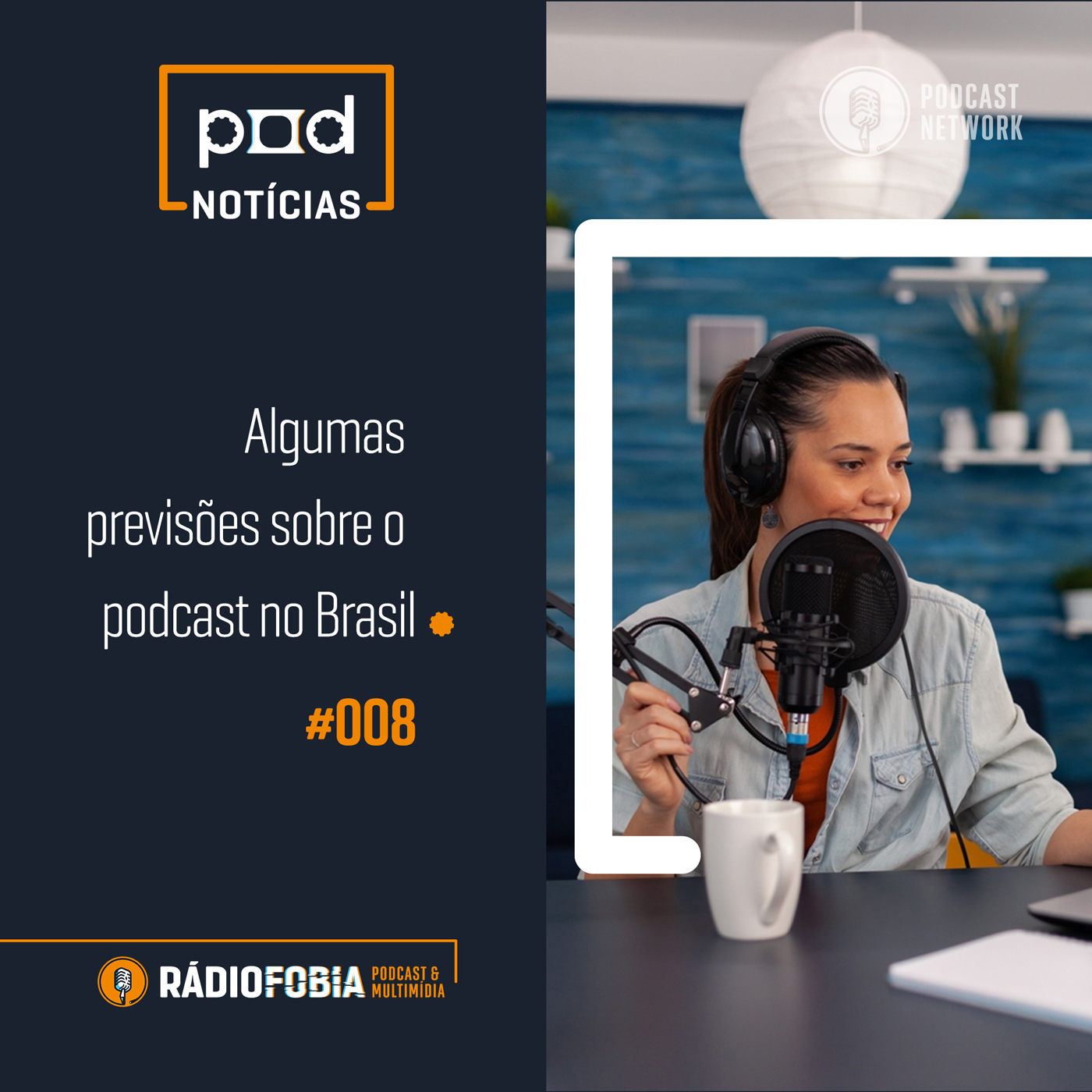 Pod Notícias 008 - Algumas previsões sobre o podcast no Brasil