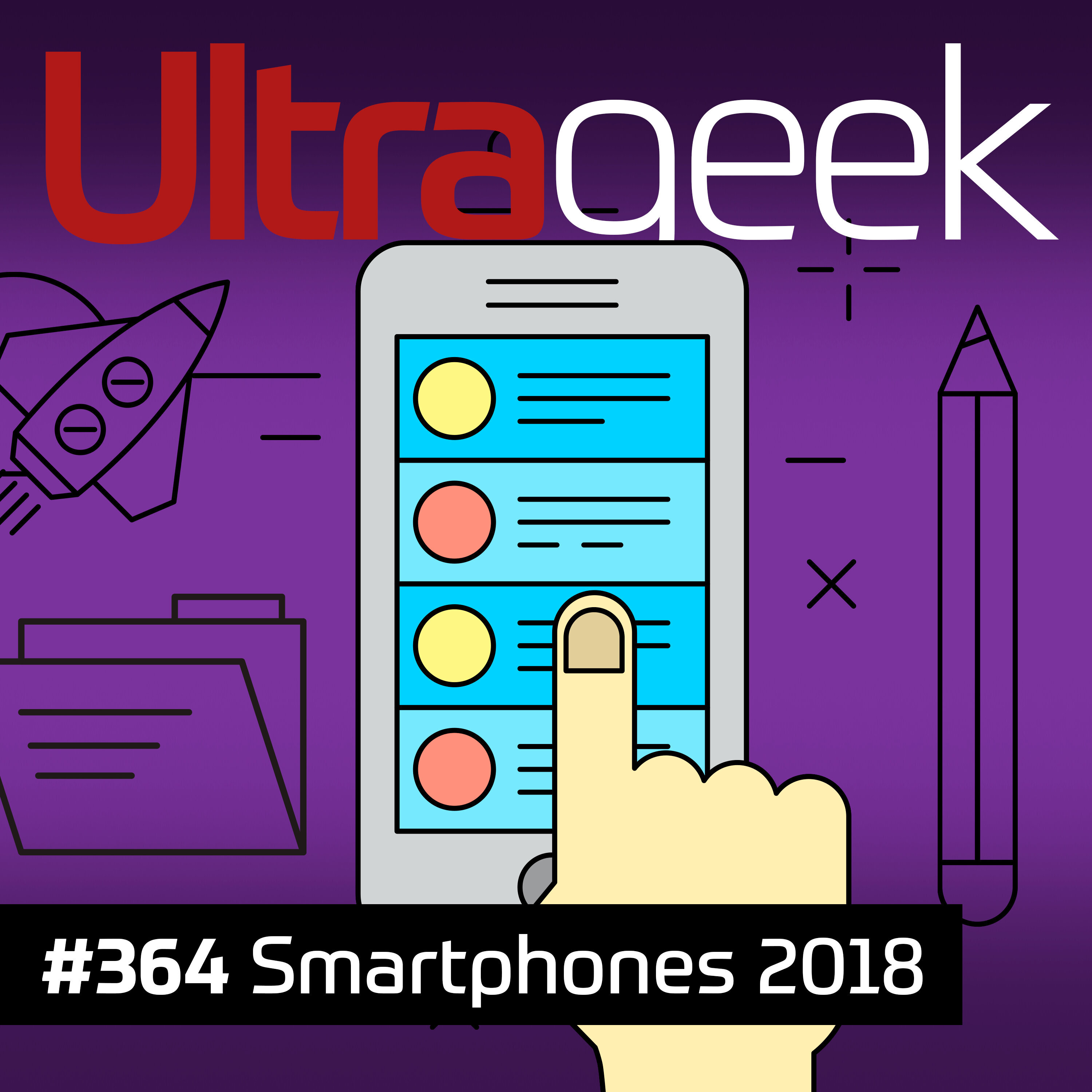 Ultrageek – Smartphones 2018 episode artwork