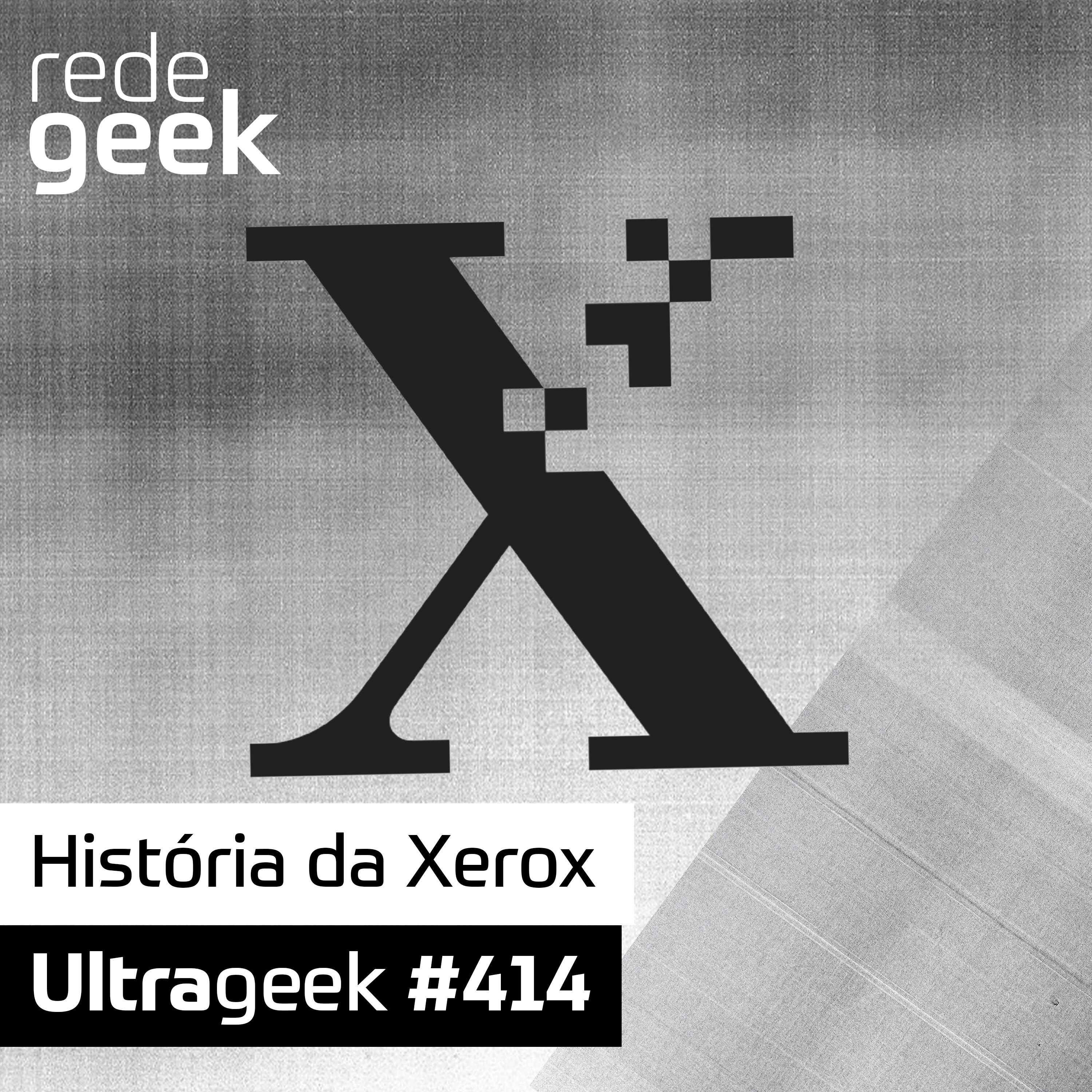 Ultrageek – História da Xerox episode artwork