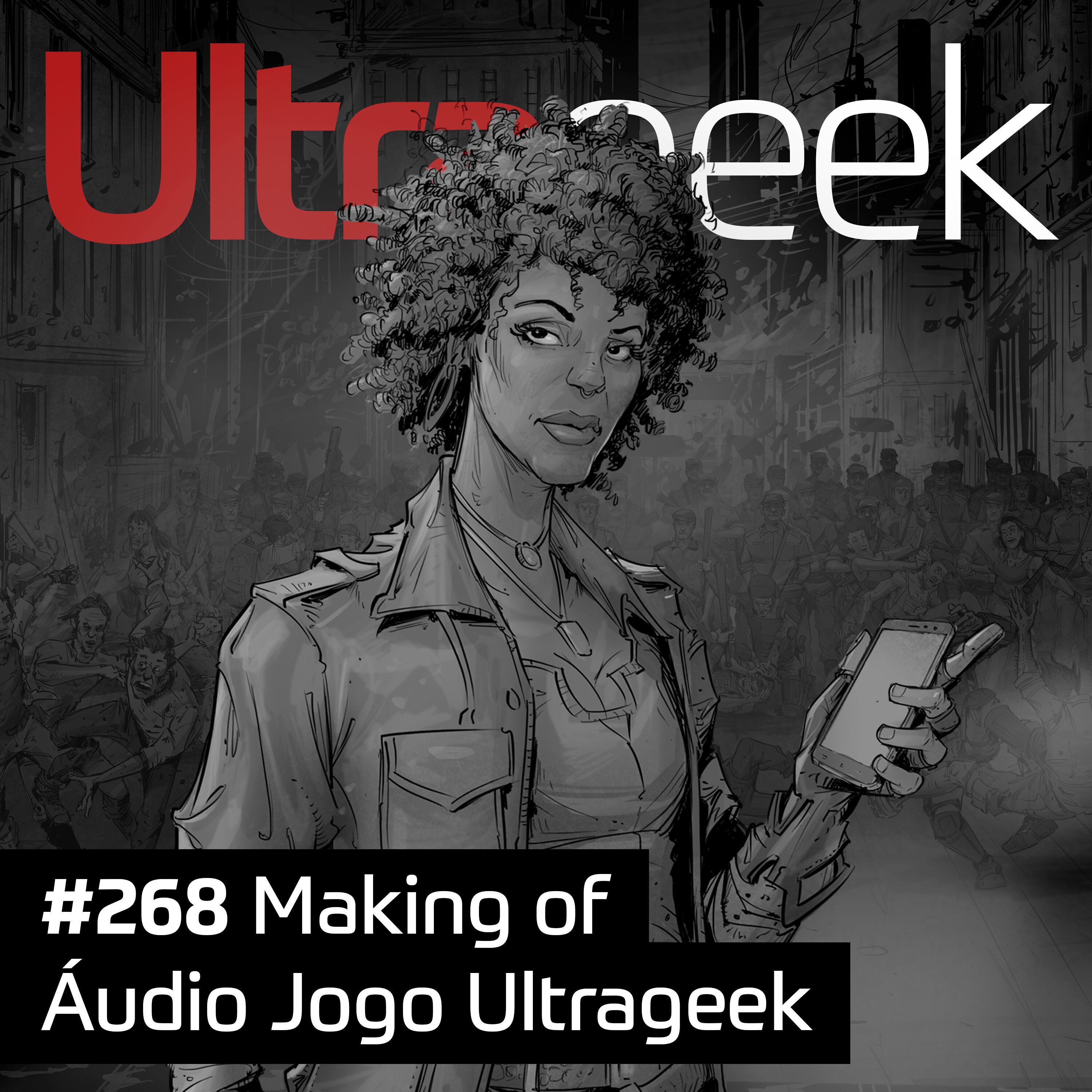 Ultrageek – Making of Áudio Jogo Ultrageek episode artwork