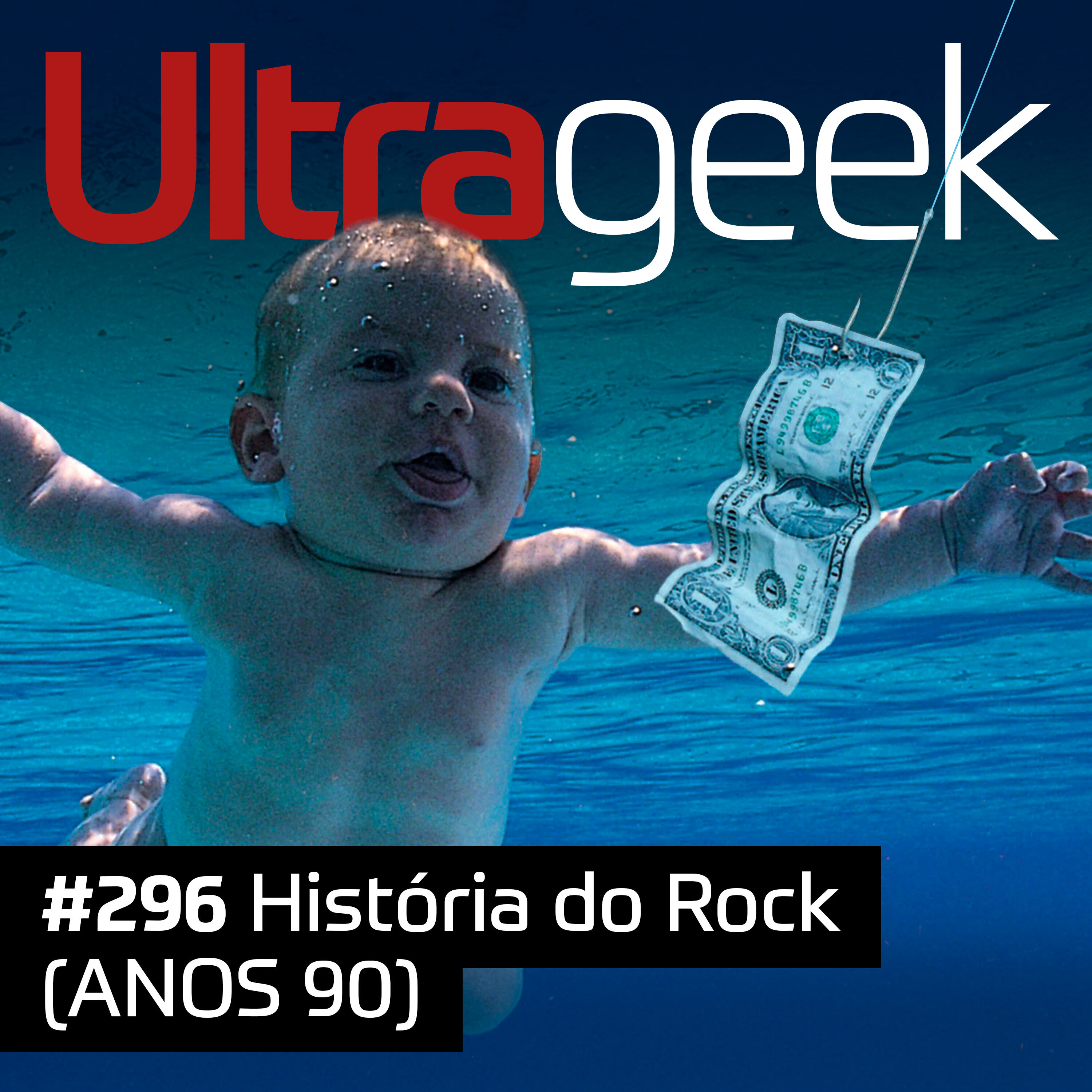 Ultrageek – História do Rock (ANOS 90) episode artwork