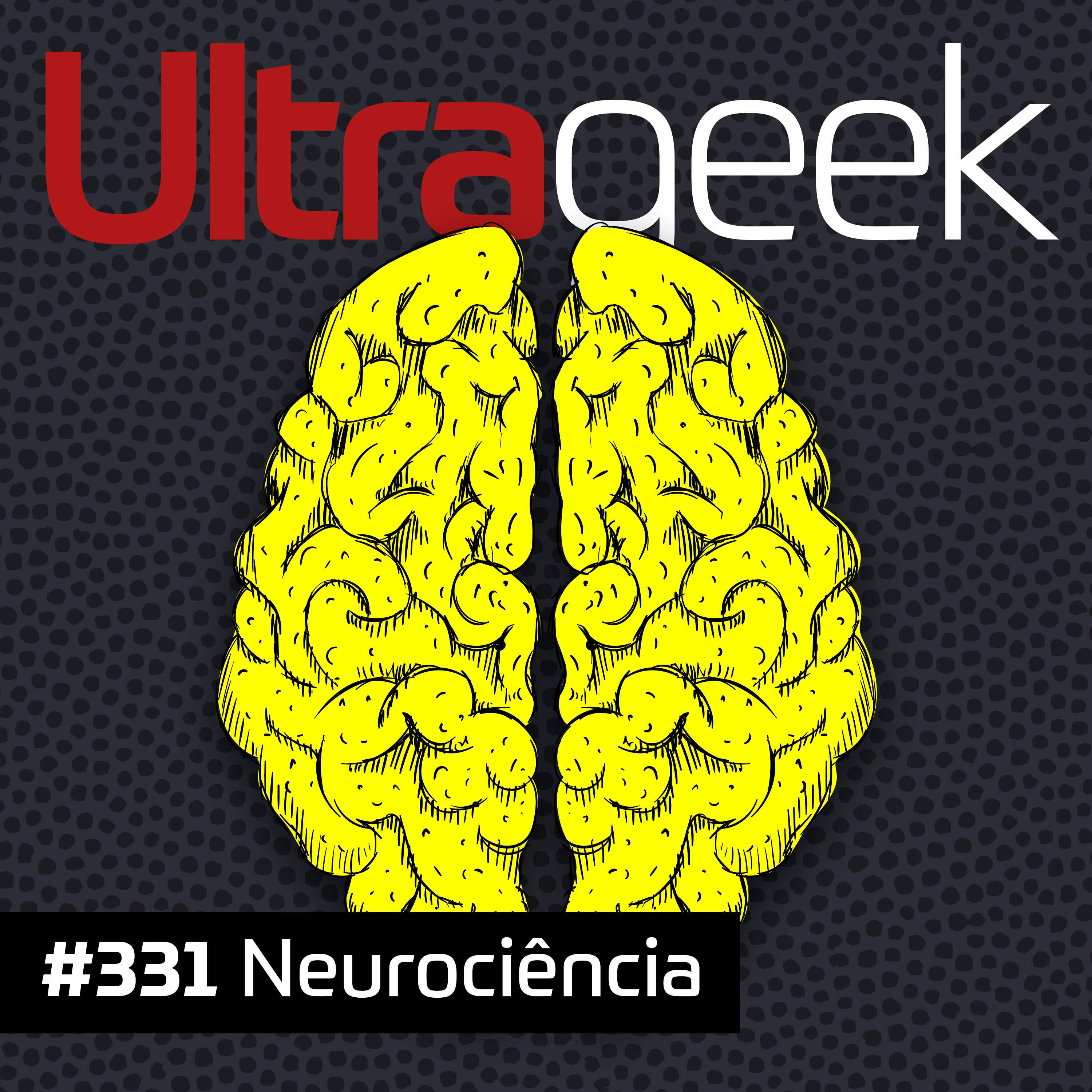 Ultrageek – Neurociência #OPodcastÉDelas episode artwork