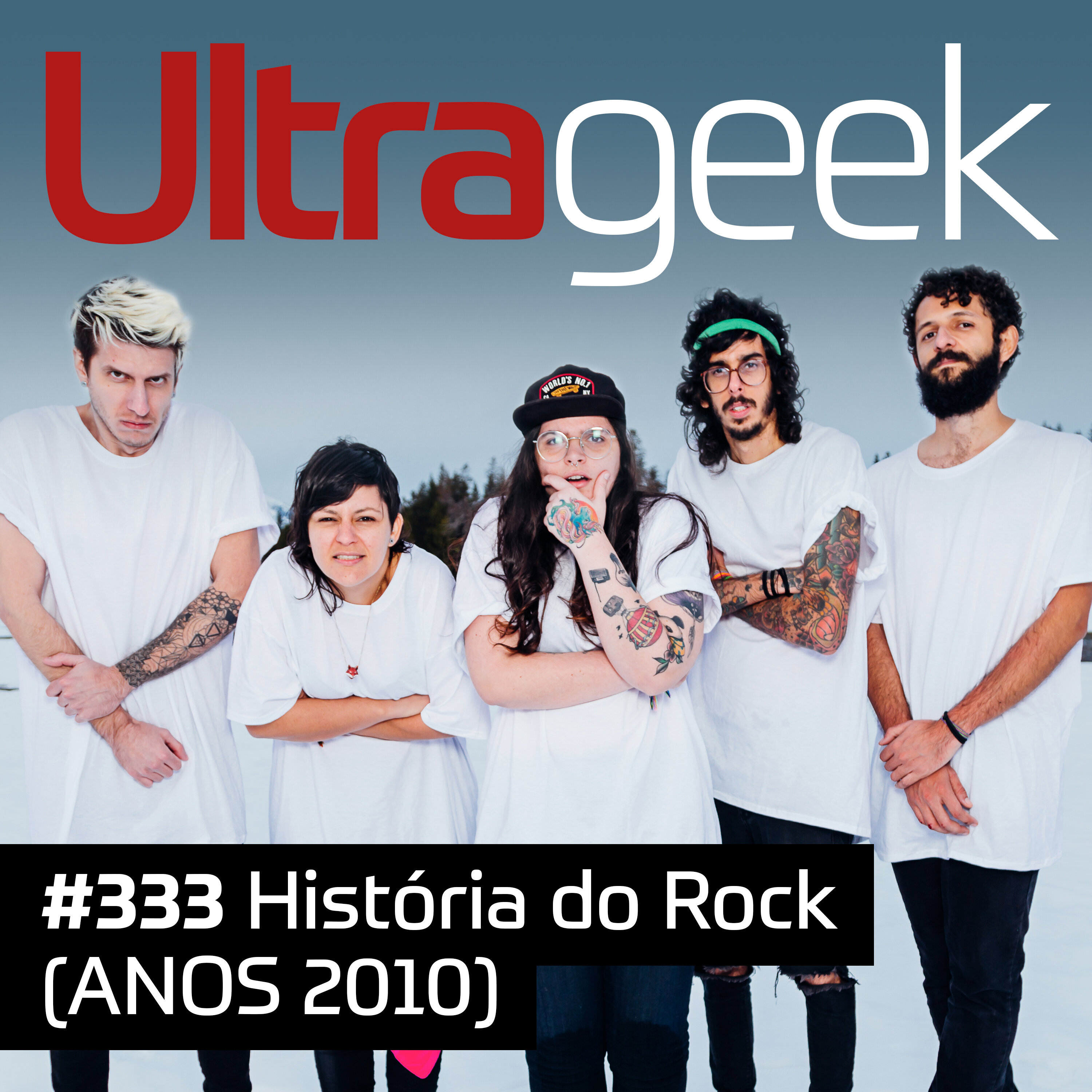 Ultrageek – História do Rock (ANOS 2010) episode artwork