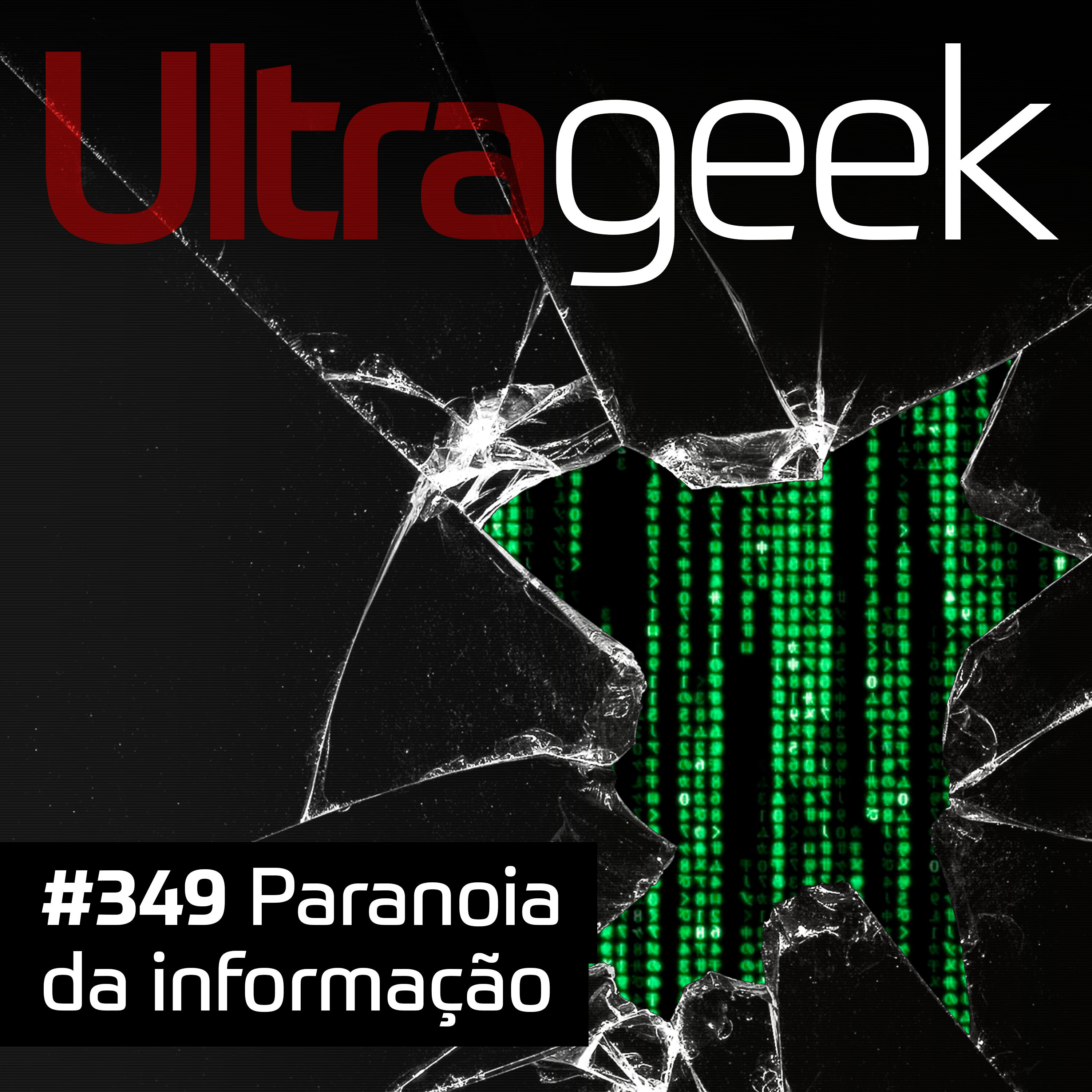 Ultrageek – Paranoia da informação episode artwork
