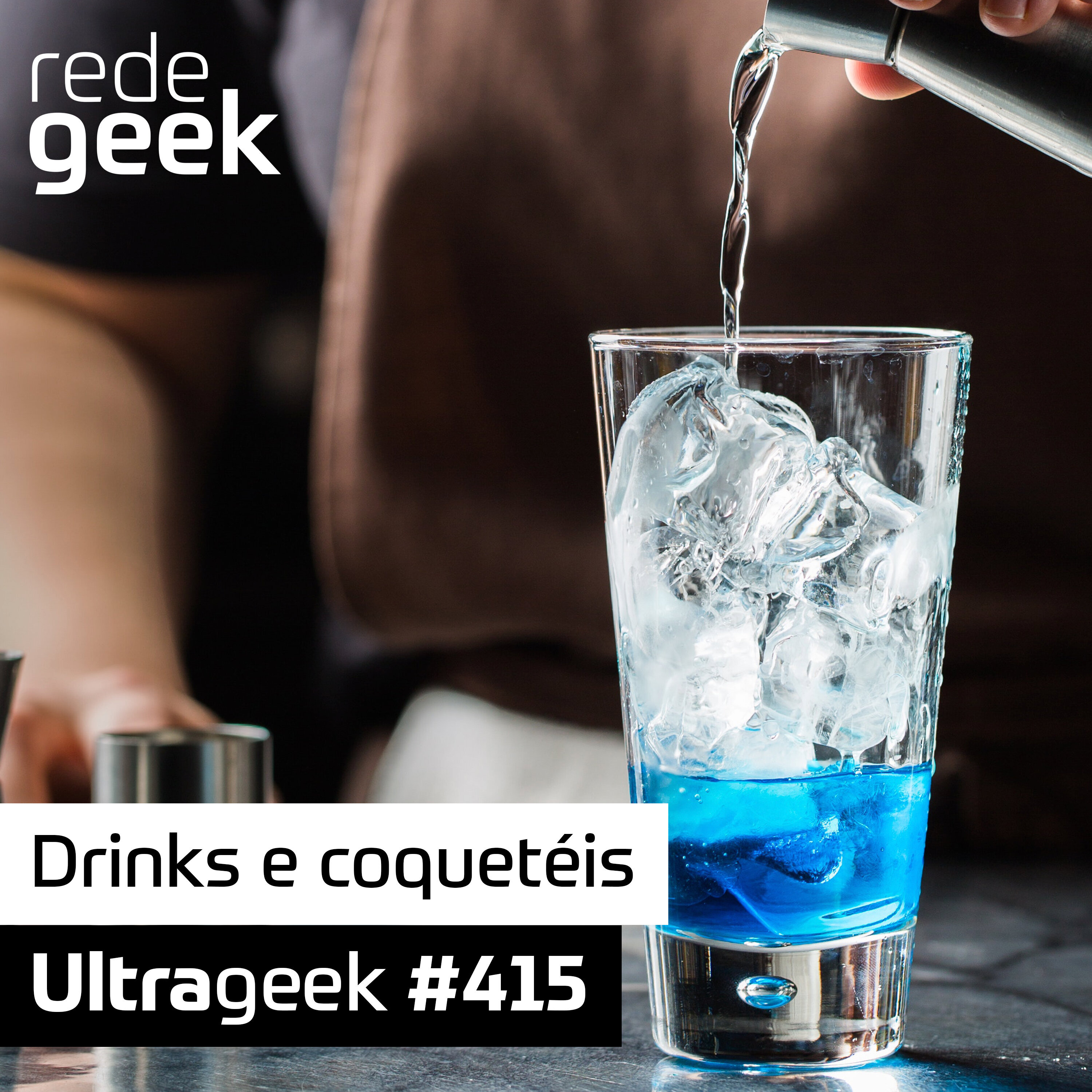 Ultrageek – Drinks e coquetéis episode artwork