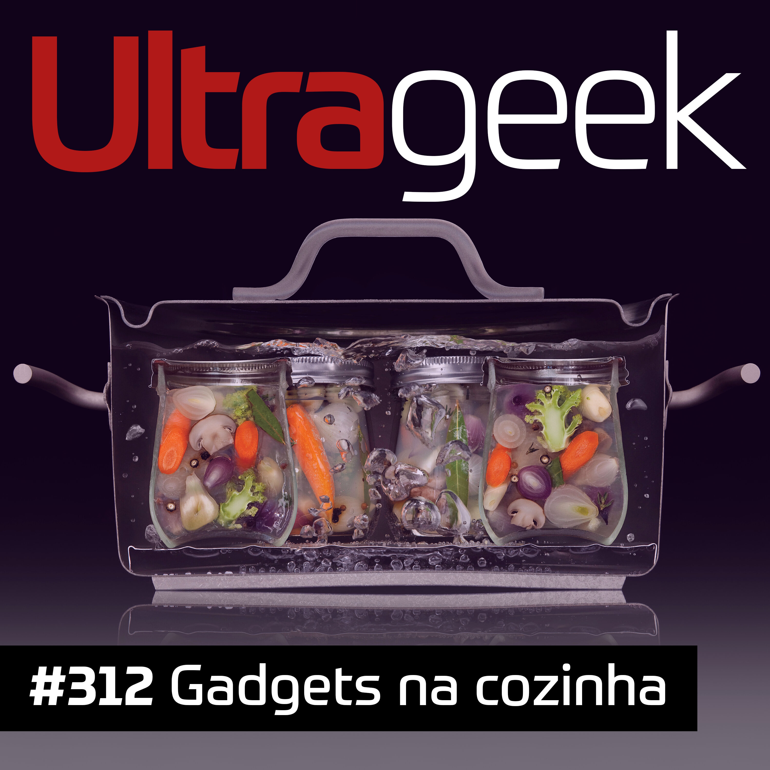Ultrageek – Gadgets na cozinha episode artwork