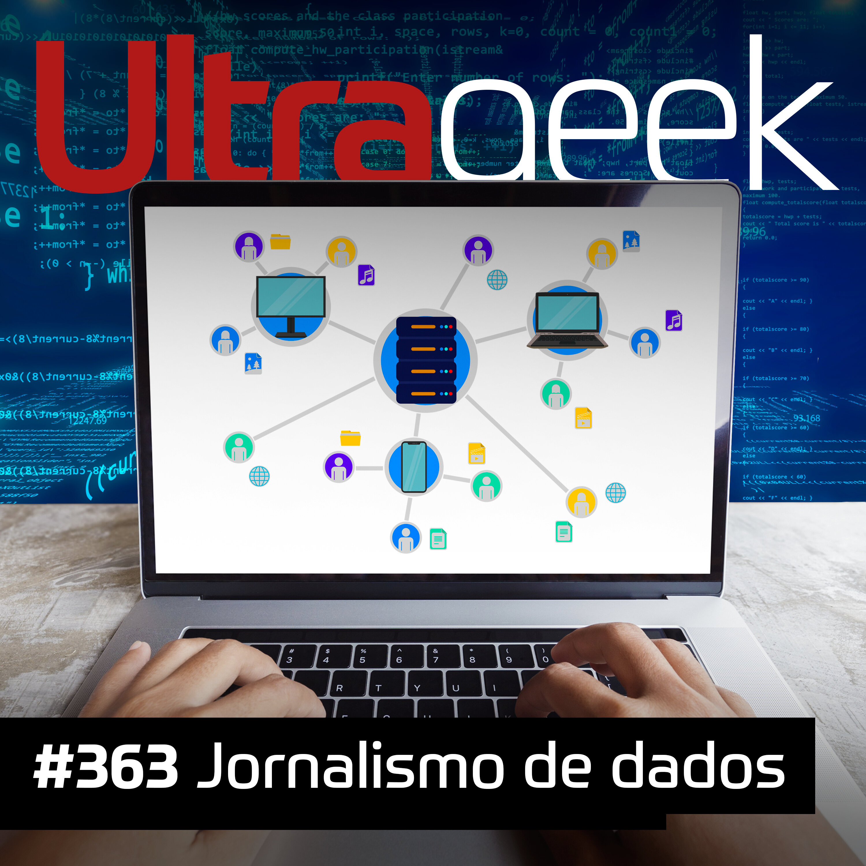 Ultrageek – Jornalismo de dados episode artwork