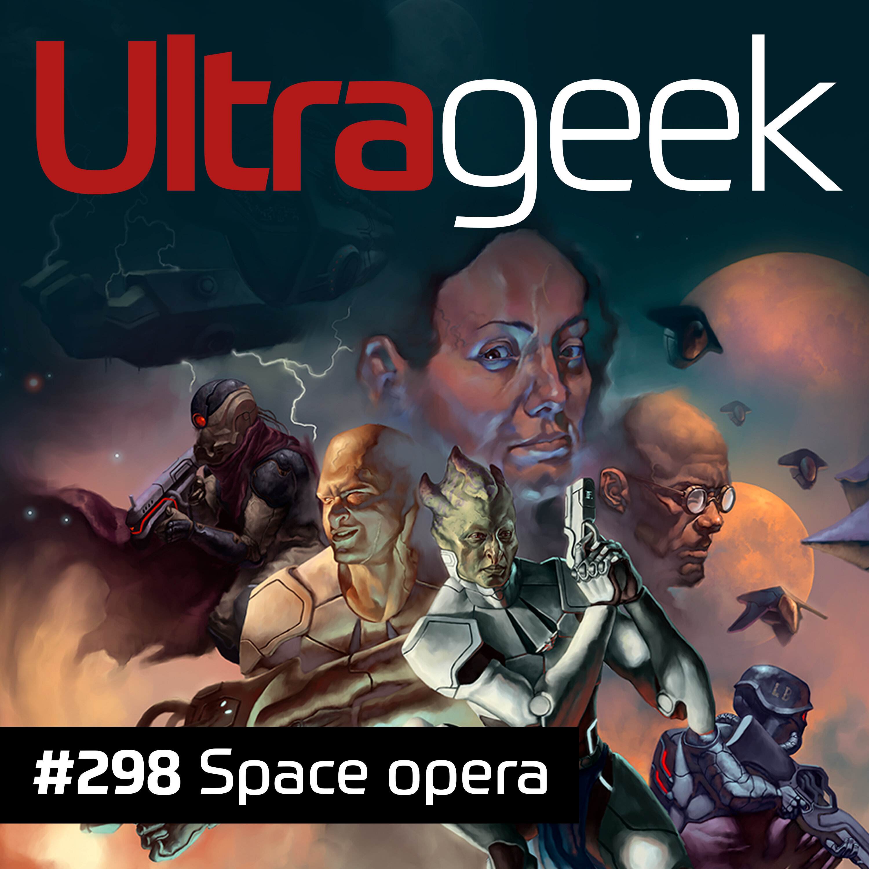 Ultrageek – Space opera episode artwork