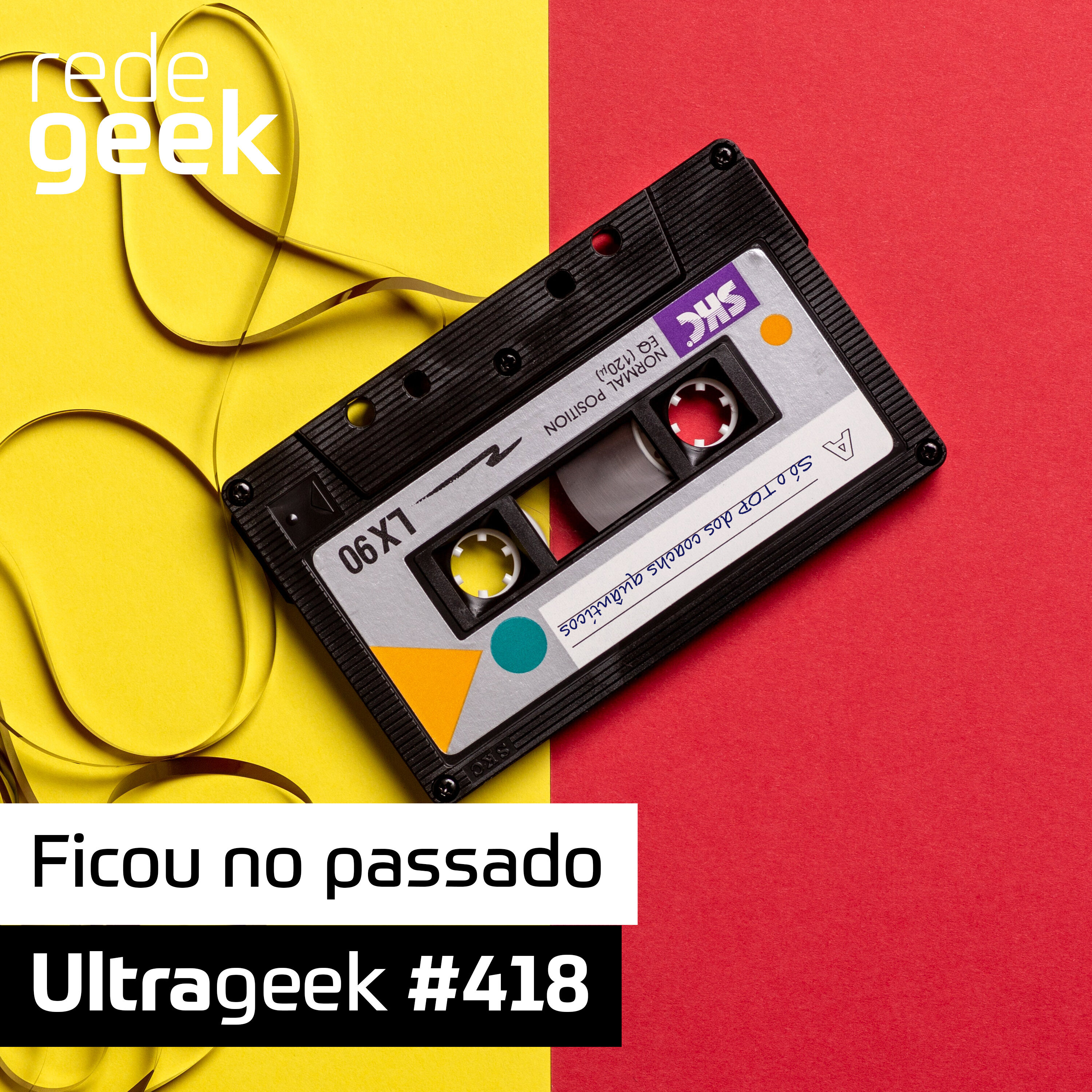 Ultrageek – Ficou no passado episode artwork
