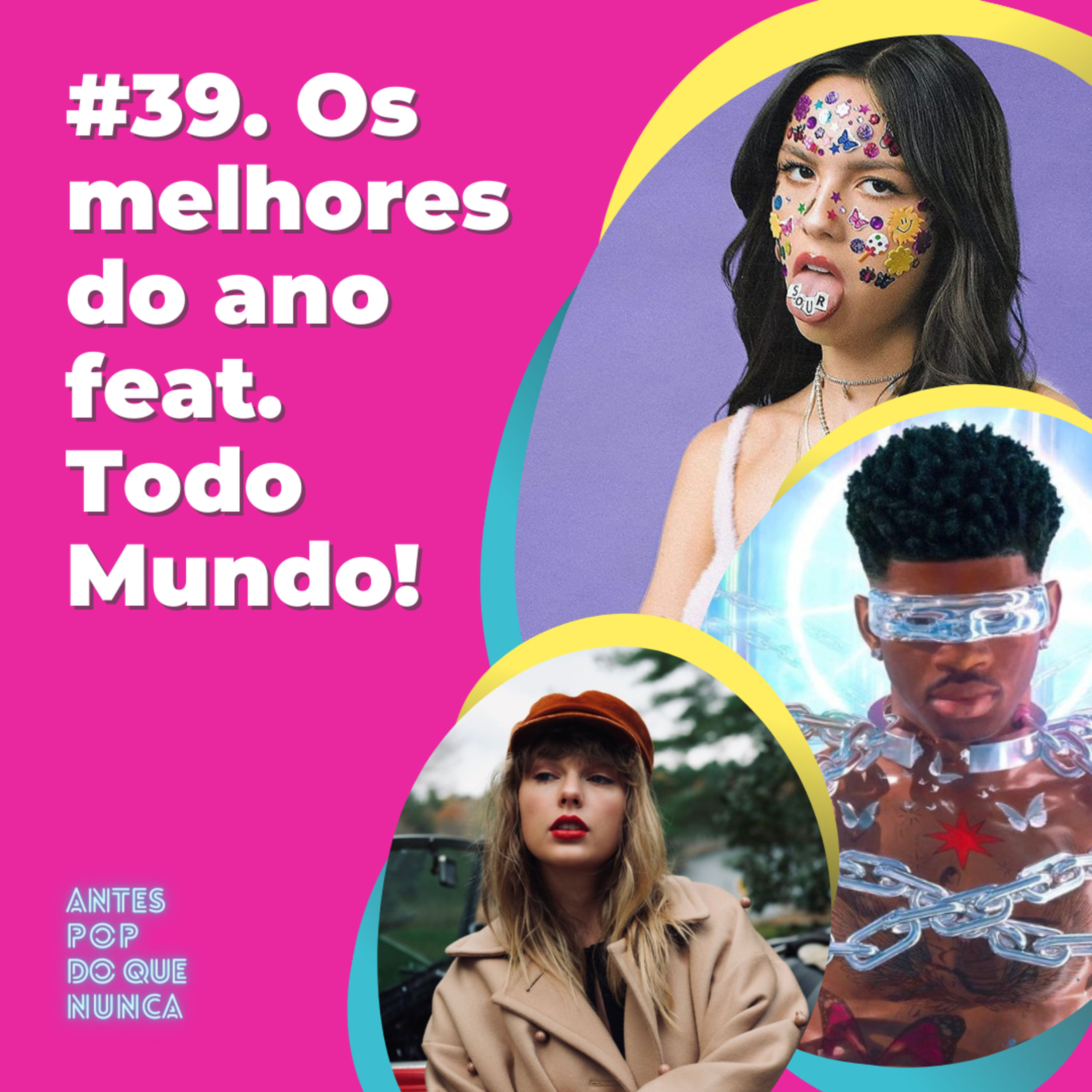 #39. Os melhores do ano feat. Todo Mundo!