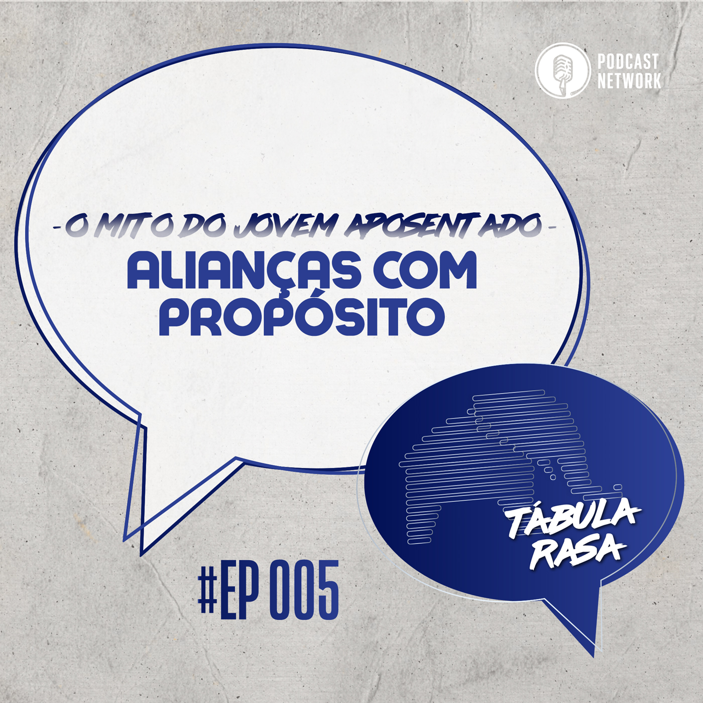 Tabula Rasa #005 - Alianças com propósito