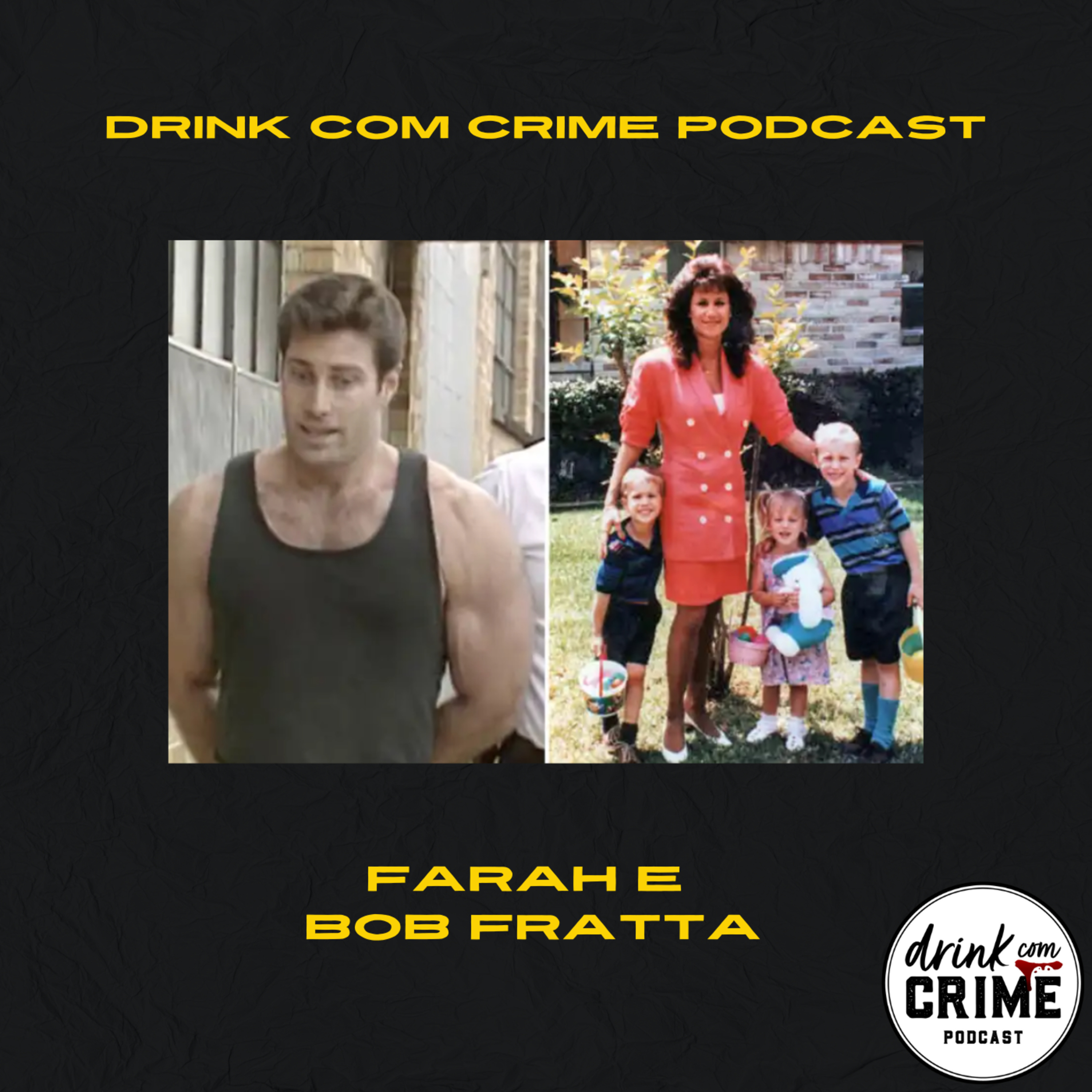 122 - Farah e Bob Fratta