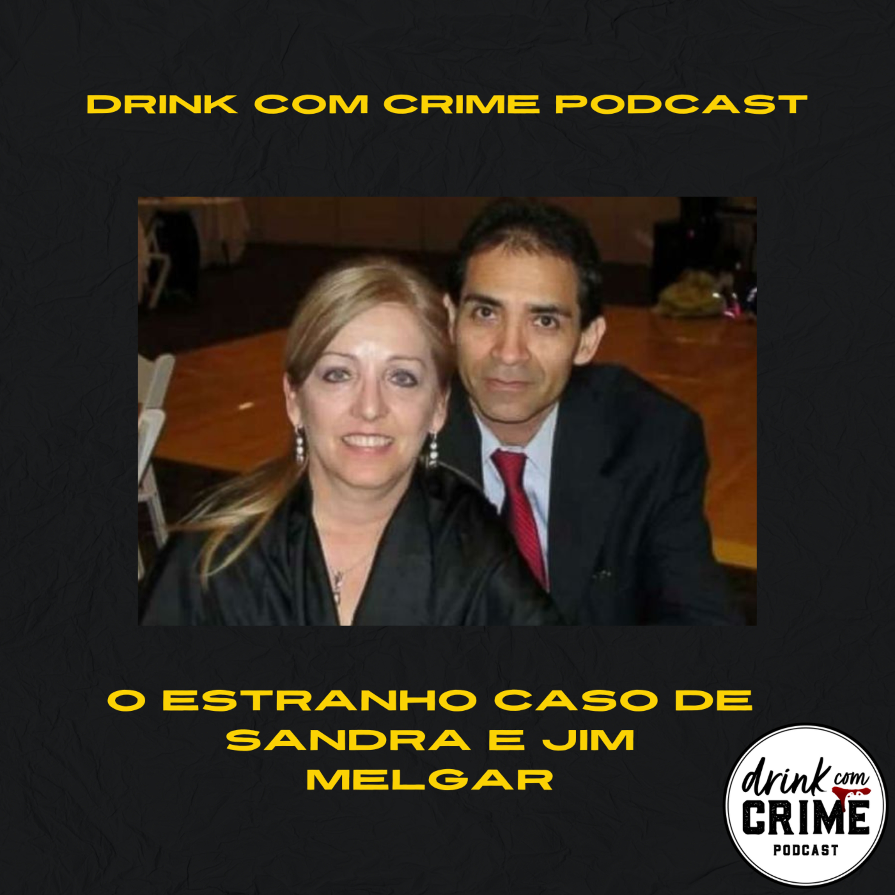 124- O estranho caso de Sandra e Jim Melgar