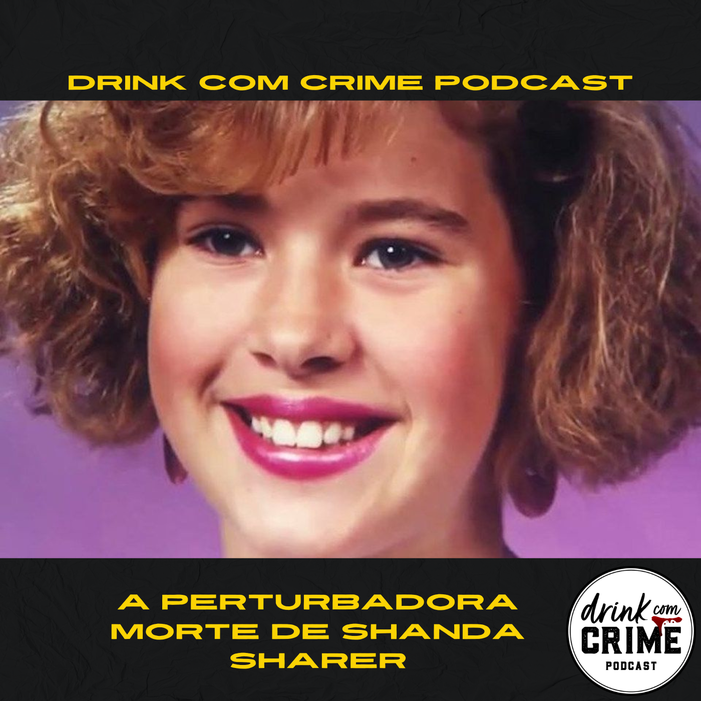 136- A perturbadora morte de Shanda Sharer