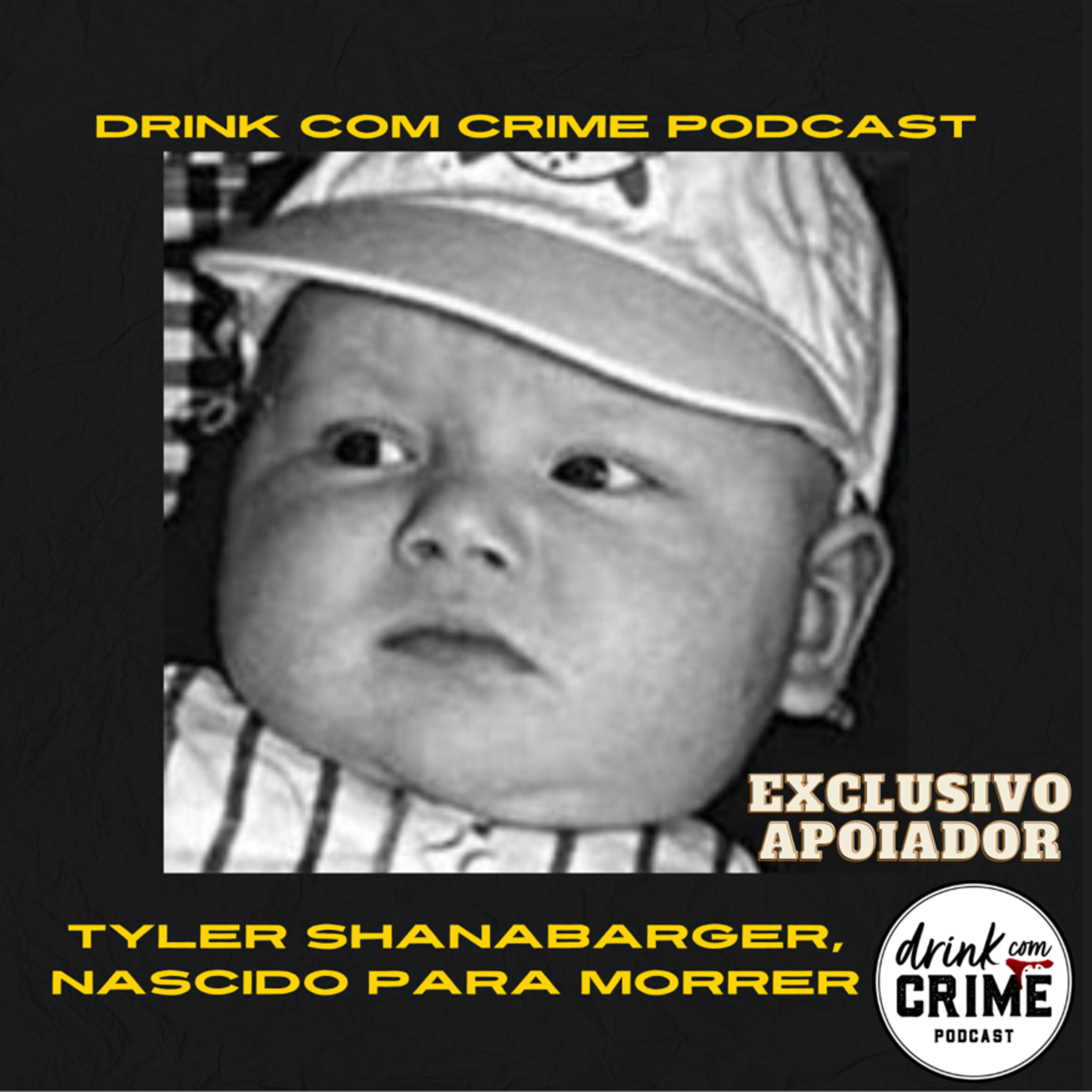 146- (EXTRA) Tyler Shanabarger, nascido para morrer