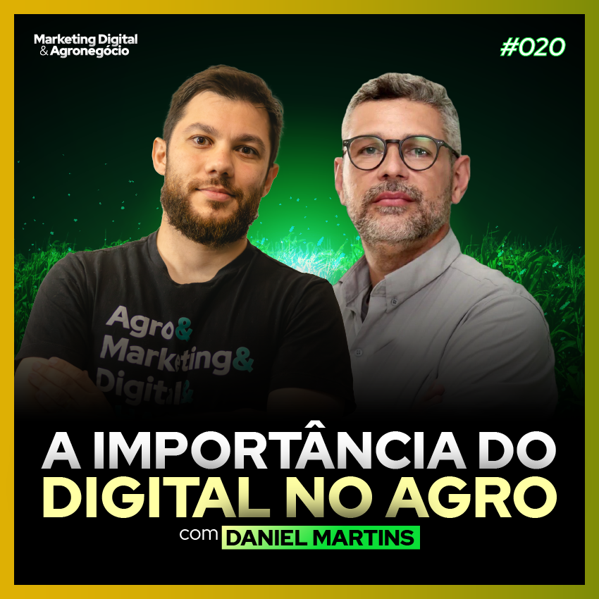 #21 O Impacto do Digital no Agro - Daniel Martins - TMF