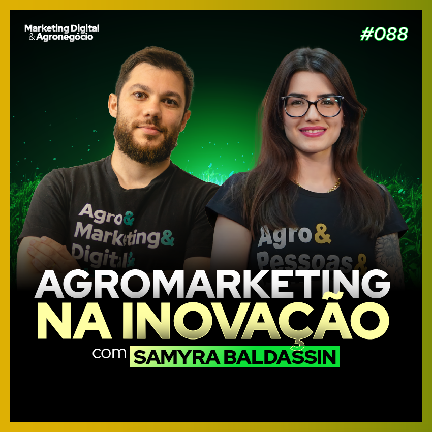#88 Agromarketing na Inovação - Samyra Baldassin - AgriHub