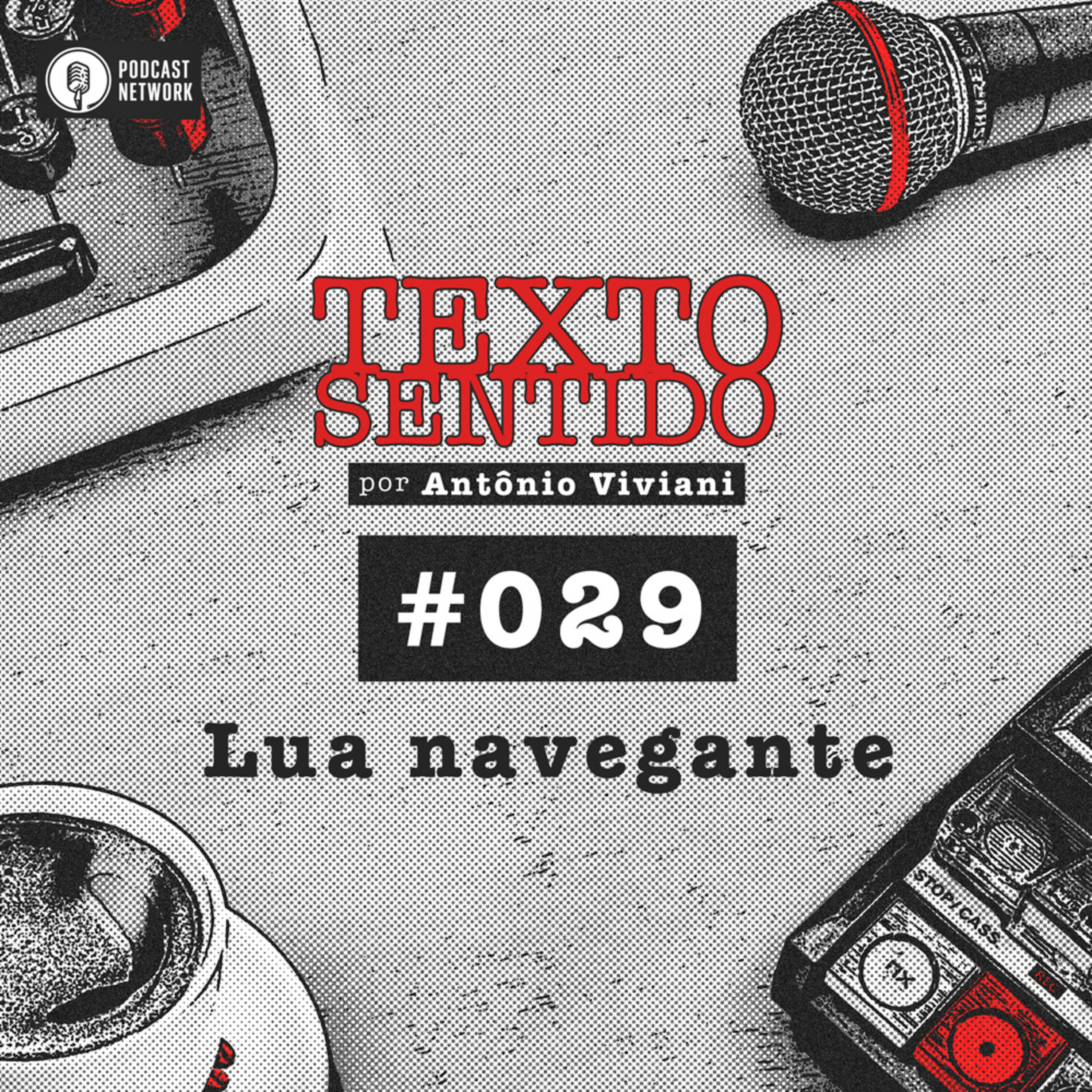 TEXTO SENTIDO 029 – Lua navegante