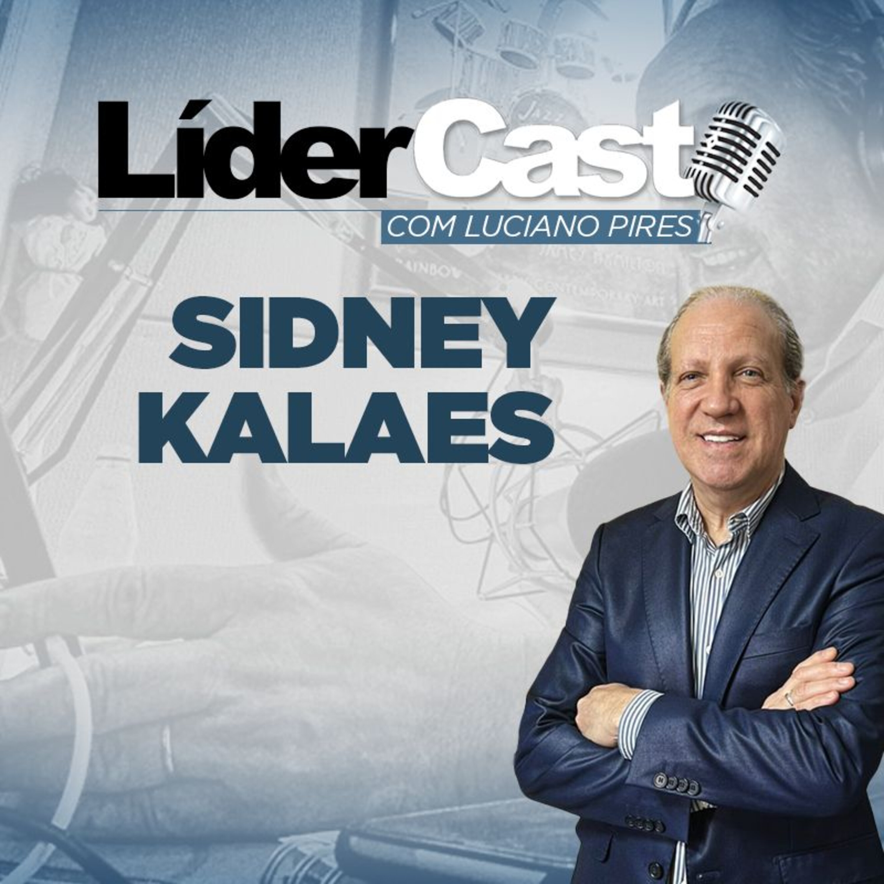 LíderCast 318 - Sidney Kalaes