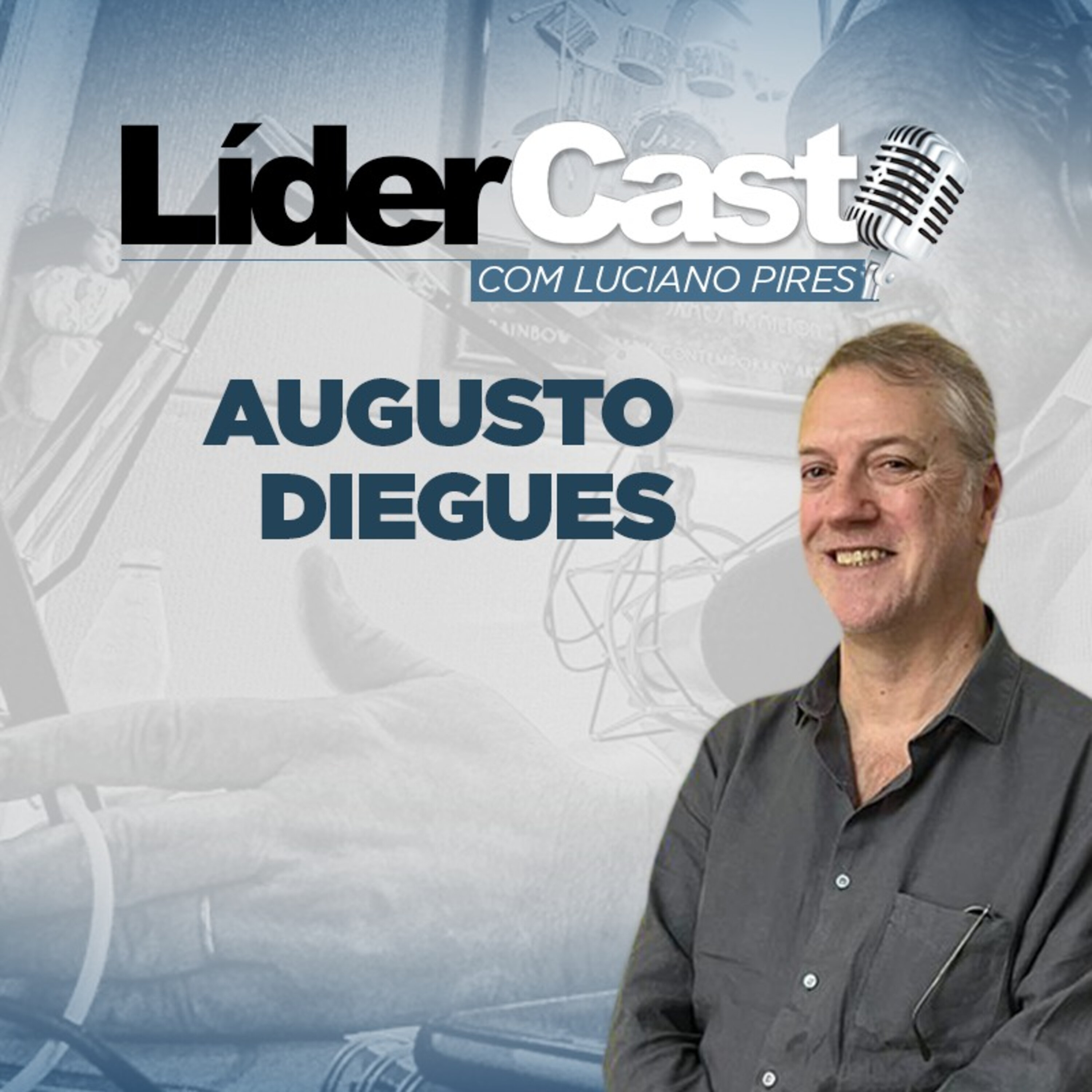 LíderCast 276 - Augusto Diegues