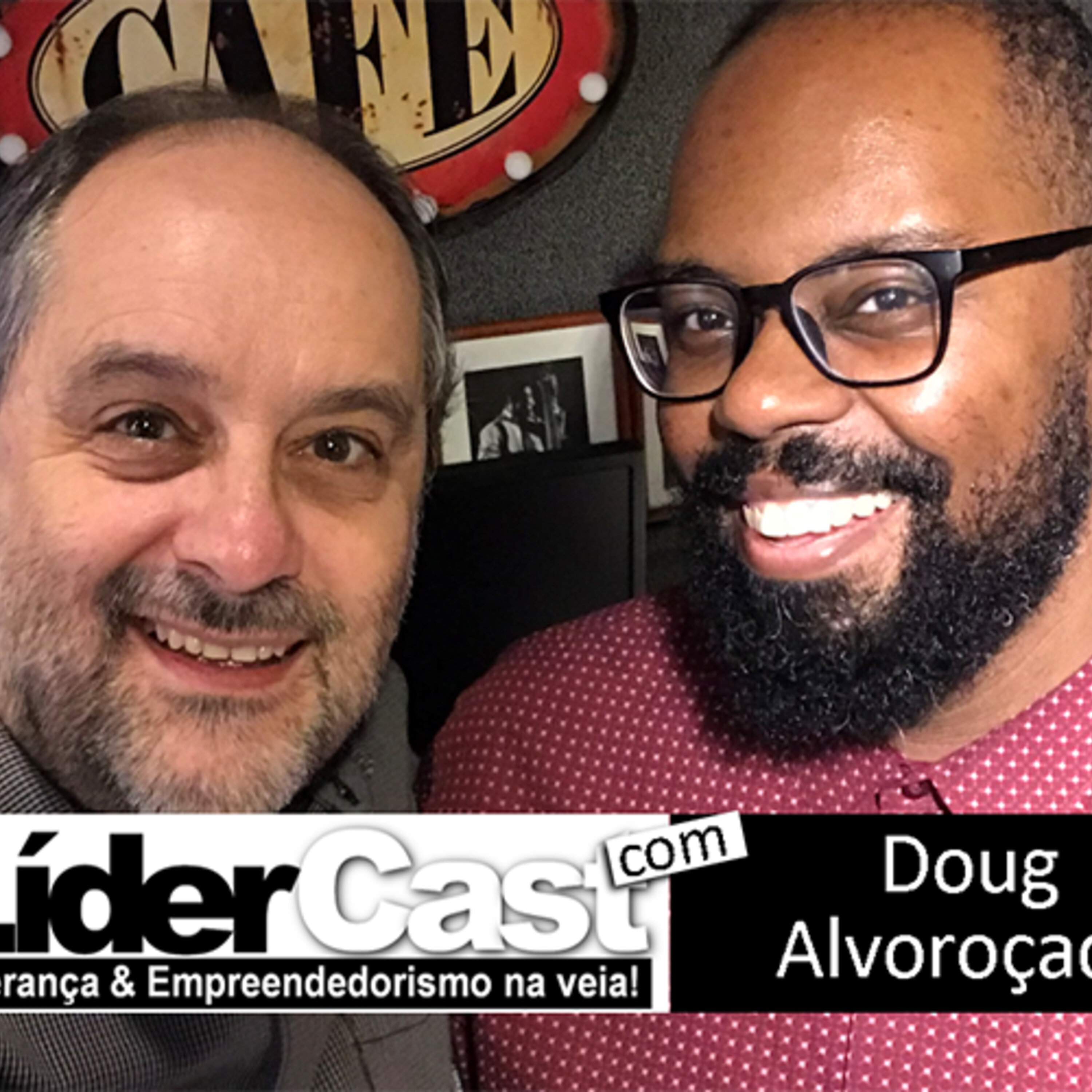 LìderCast 143 – Doug Alvoroçado
