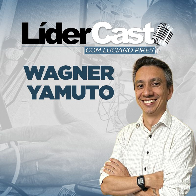 LíderCast 300 - Wagner Yamuto