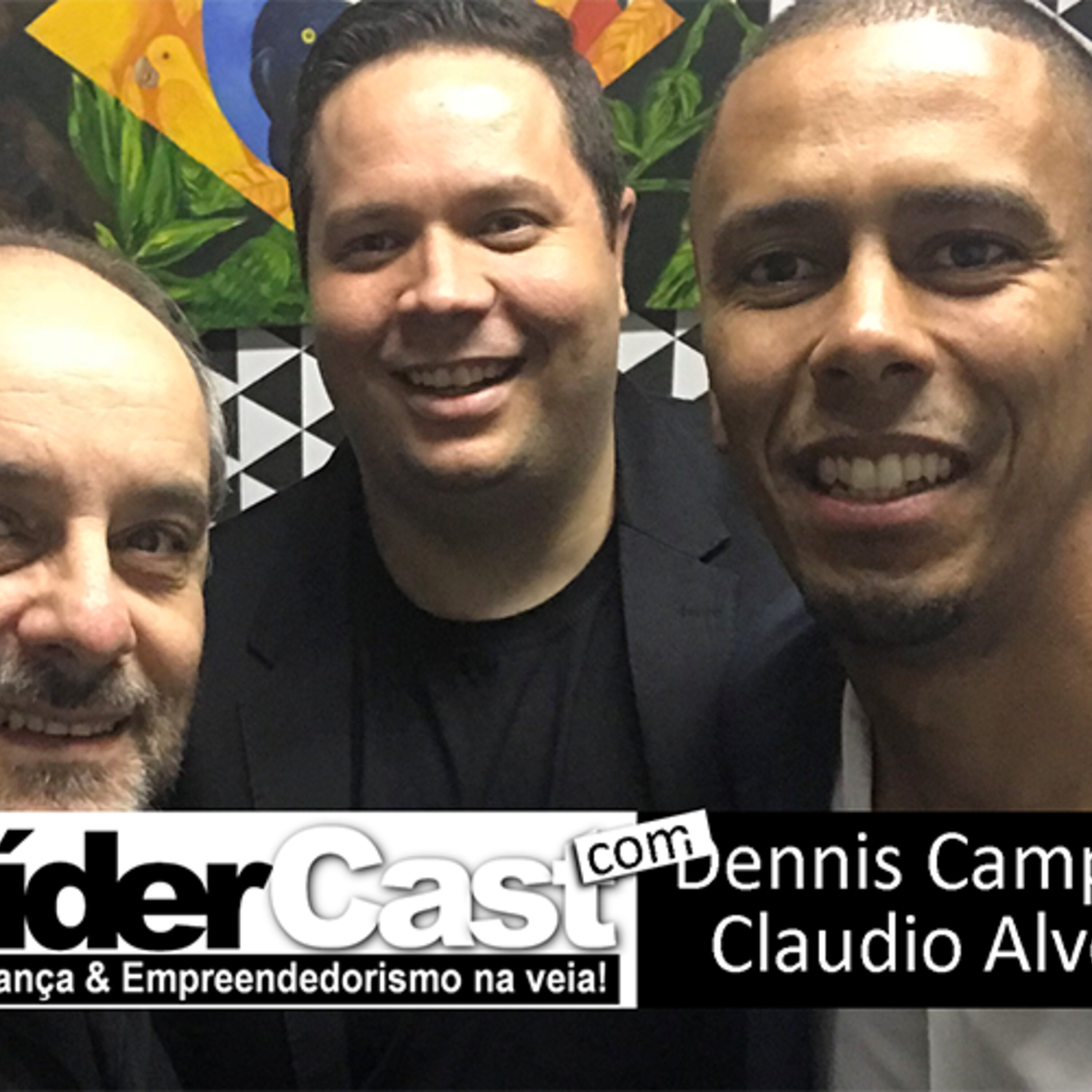 LíderCast 133 – Dennis Campos e Cláudio Alves