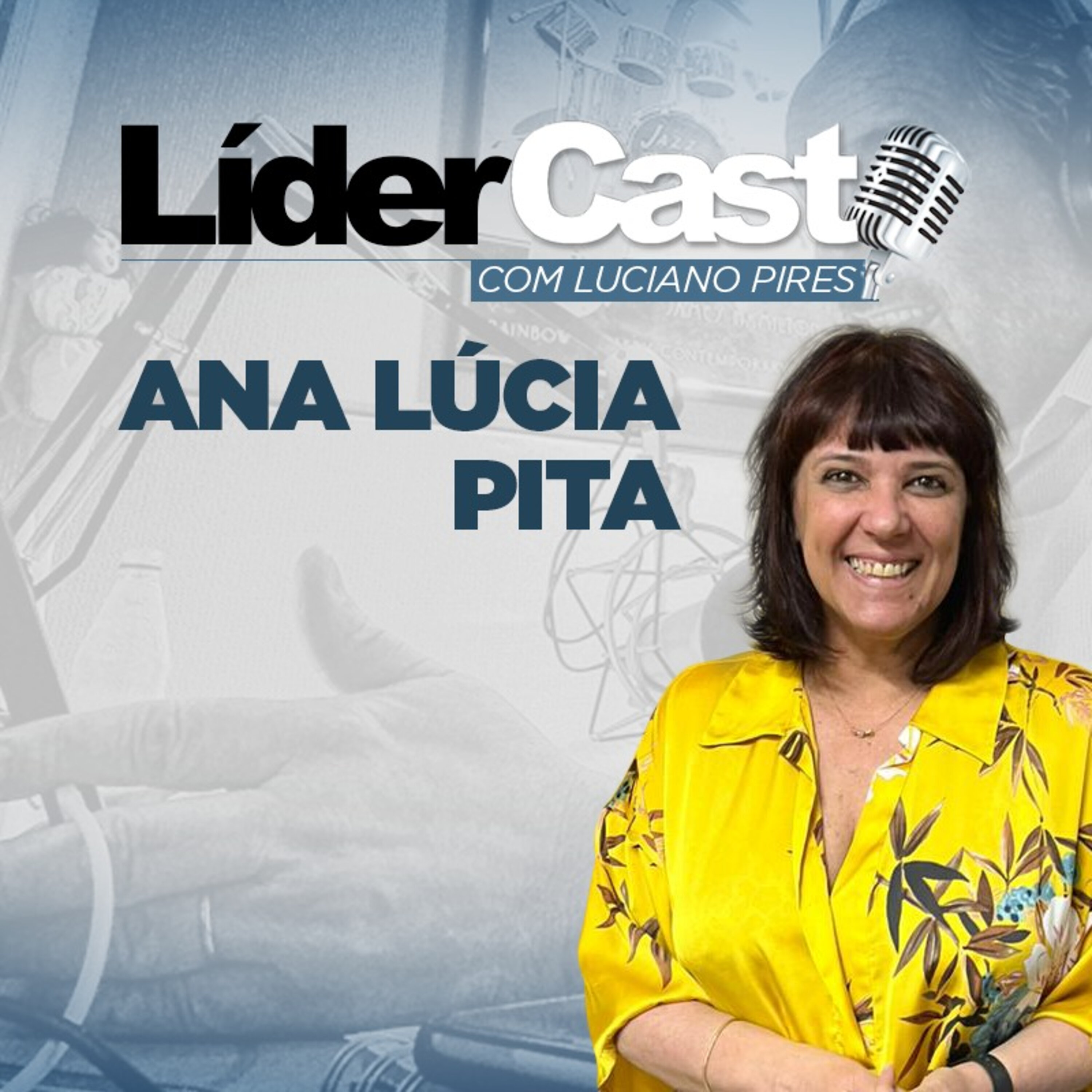 LíderCast 274 - Ana Lucia Pita