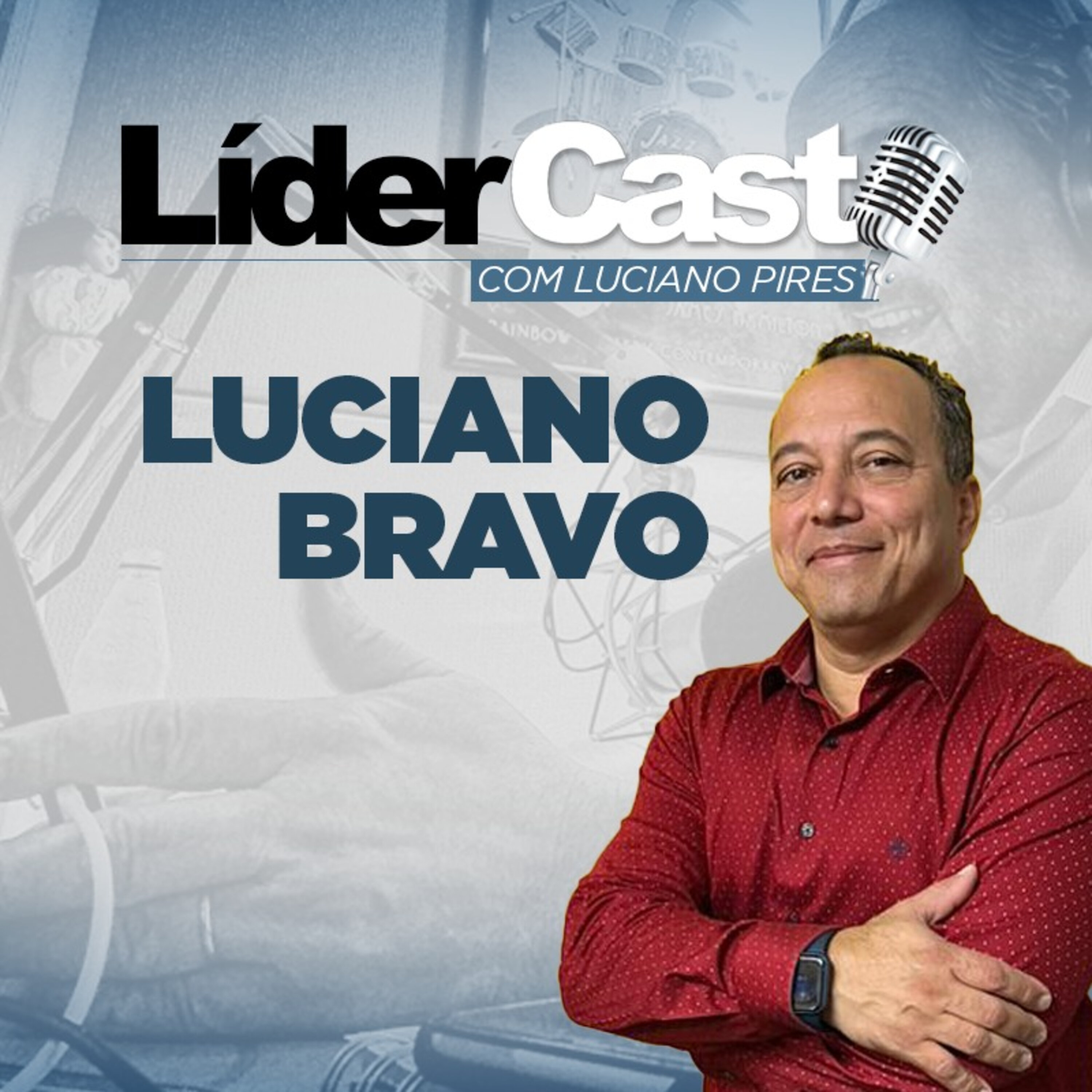 LíderCast 268 - Luciano Bravo
